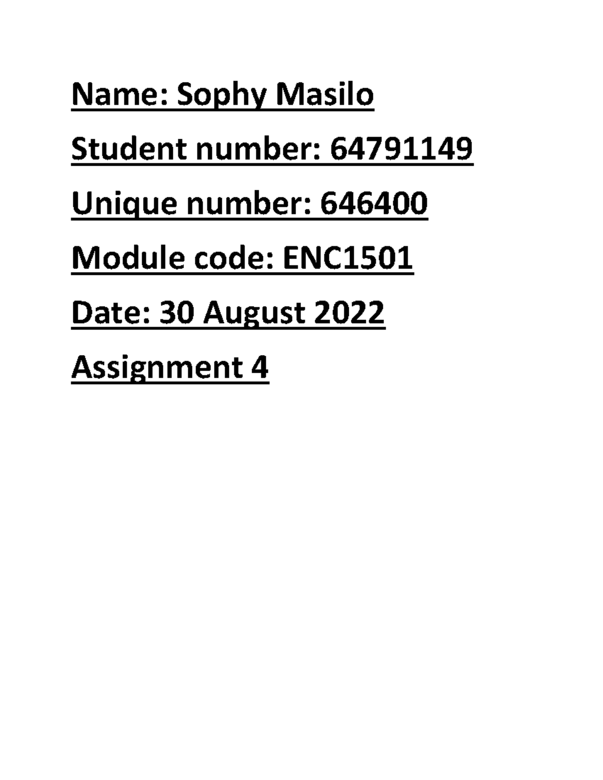 Enc ass 4 - assignments - Name: Sophy Masilo Student number: Unique ...