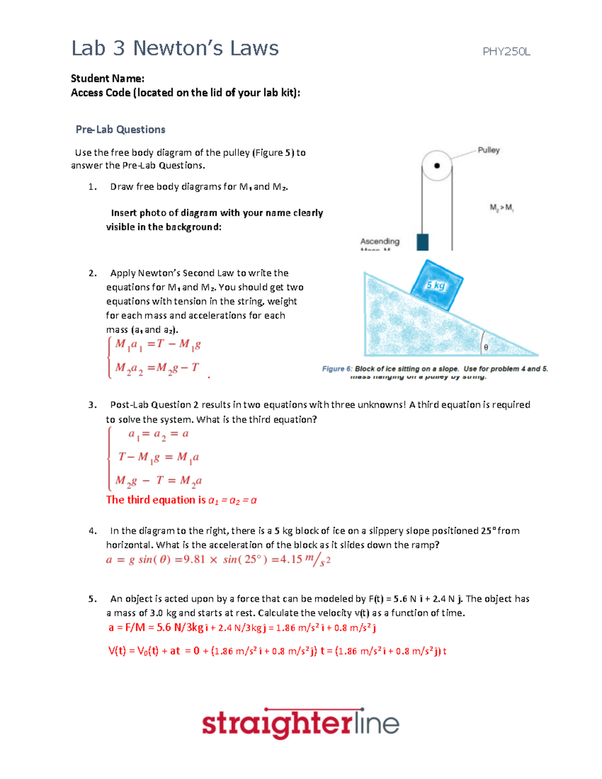 Lab 3 Newton S Laws For Physics Assignemnt Student Name Access Code Located On The Lid Of Your Studocu