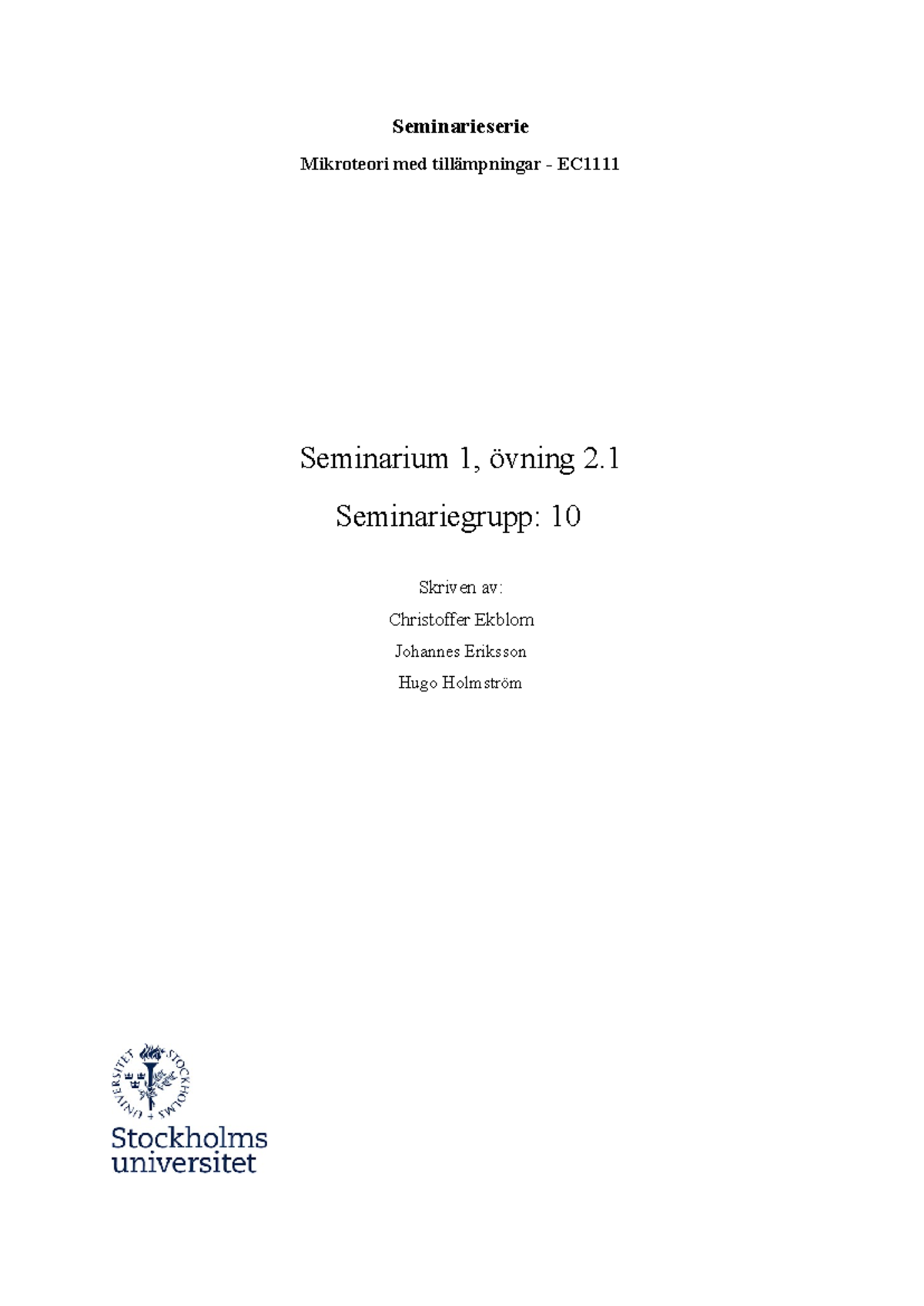 Seminarium 1, övning 2 - Seminarieserie Mikroteori Med Tillämpningar ...