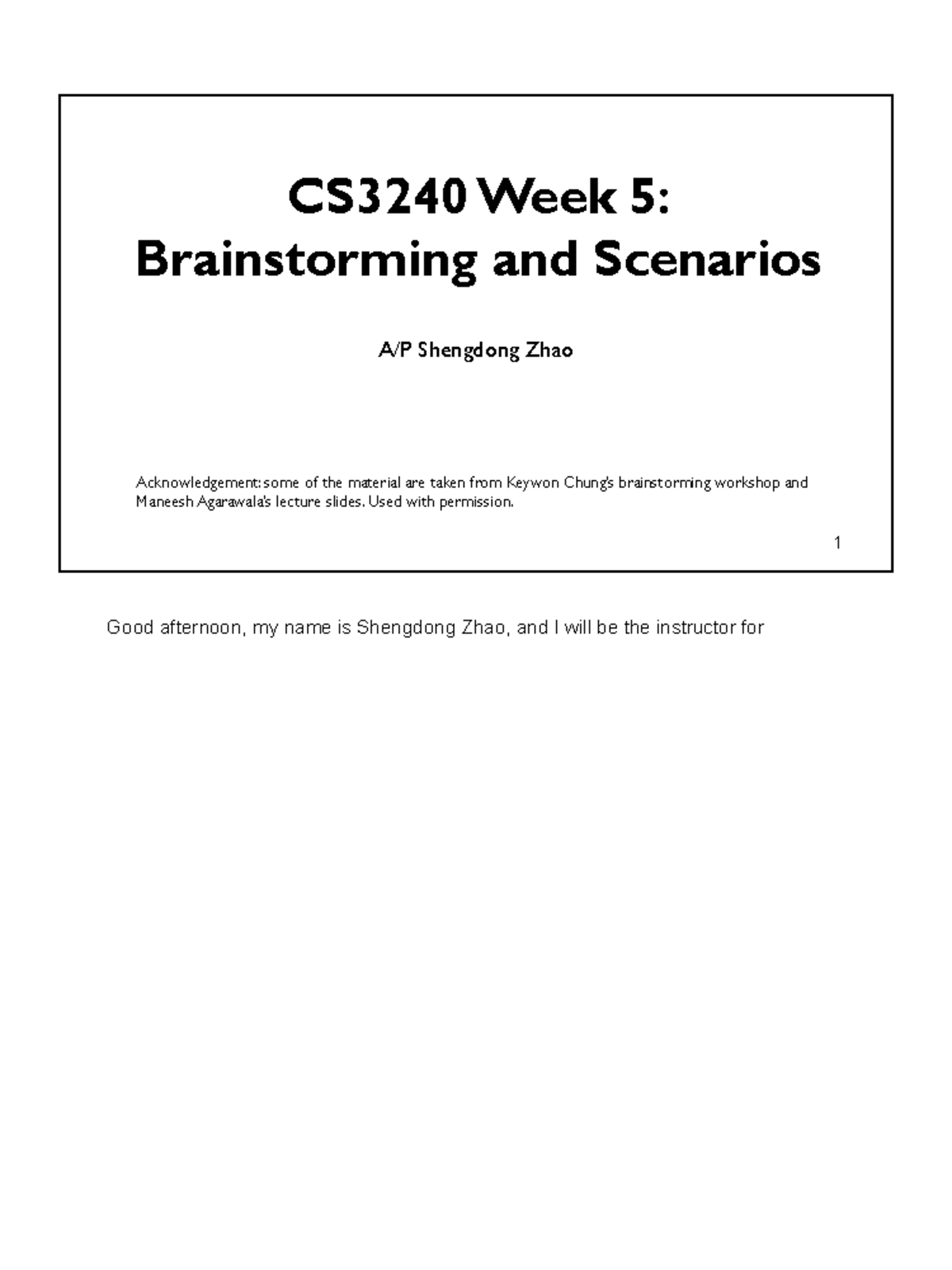 Week 5 Brainstorming Scenarios - Good afternoon, my name is Shengdong ...