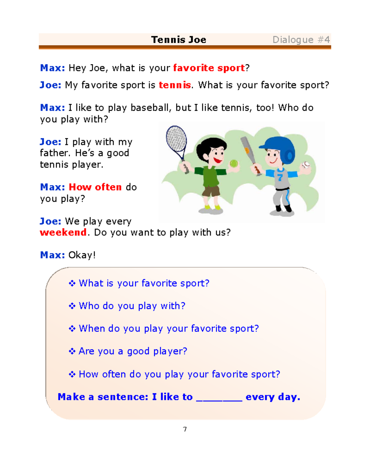 Tennis-joe - exercise - 7 Tennis Joe Dialogue # Max: Hey Joe, what is ...