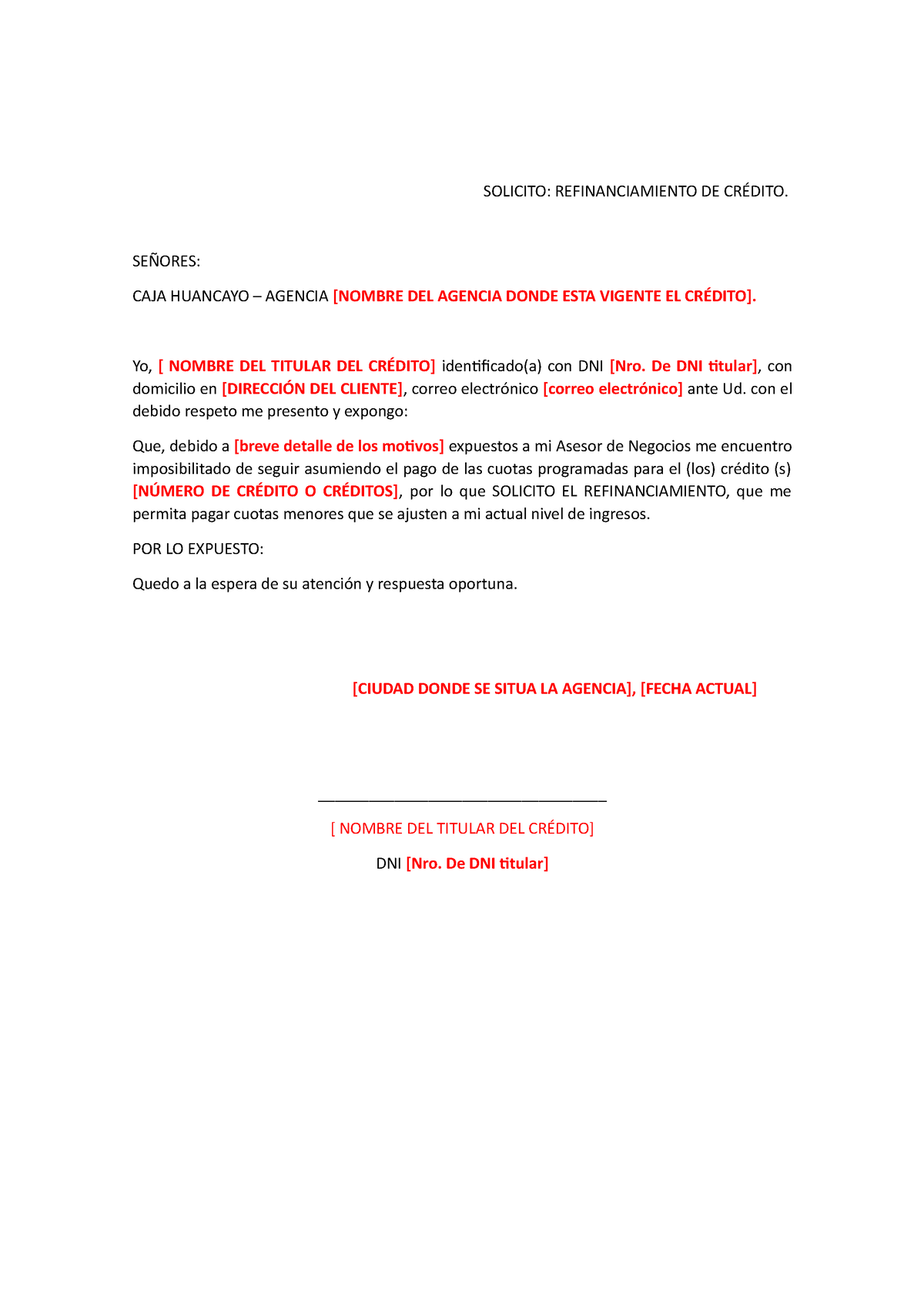 Plantilla Carta Solicitud DE Refinanciacion - SOLICITO: REFINANCIAMIENTO DE  CRÉDITO. SEÑORES: CAJA - Studocu