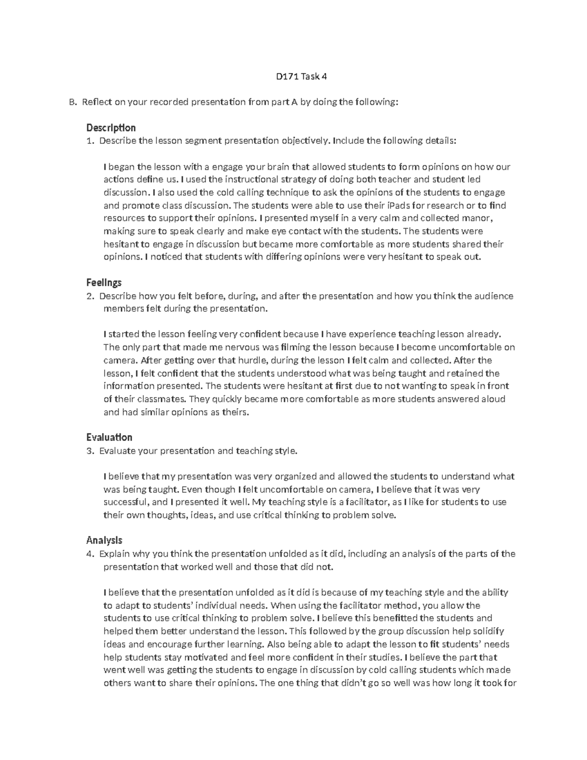 D171 Task 4 - Passed - D171 Task 4 B. Reflect on your recorded ...