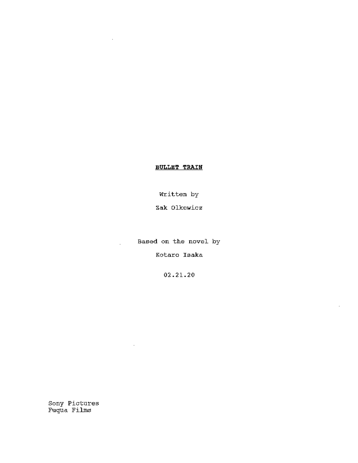 Bullet Train The Script BULLET TRAIN Written Zak Olkewicz Based on