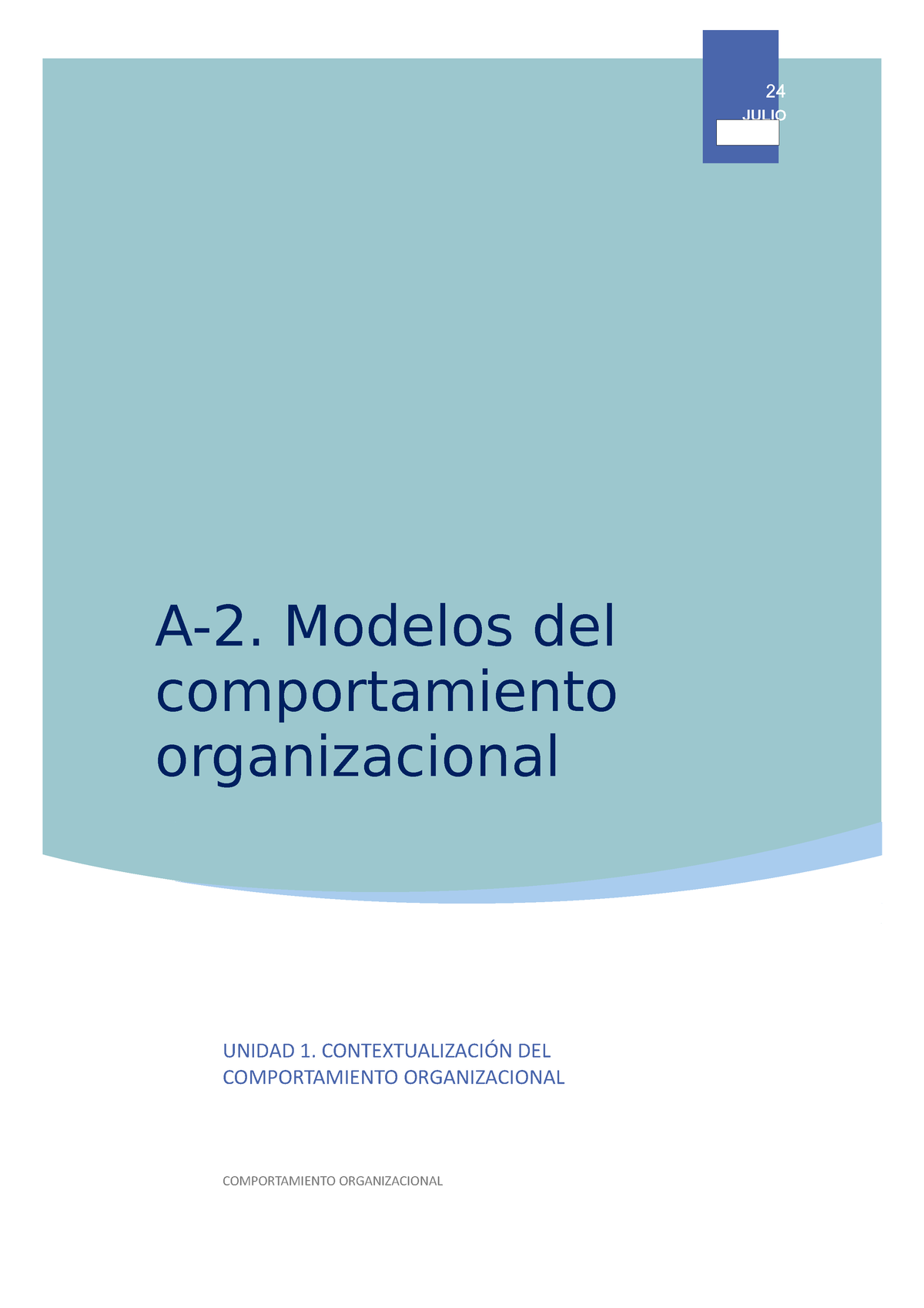 Modelos del comportamiento organizacional U CONTEXTUALIZACIÓN DEL COMPORTAMIENTO