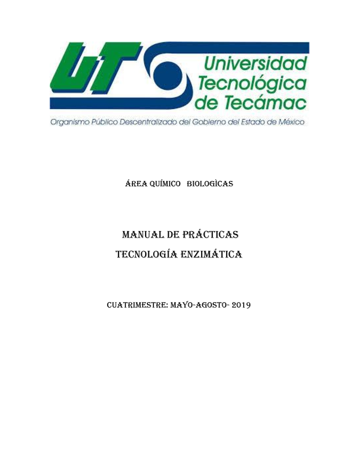 Manual DE Practicas Tecnología Enzimatica - ¡REA QUÕMICO BIOLOGÃCAS ...