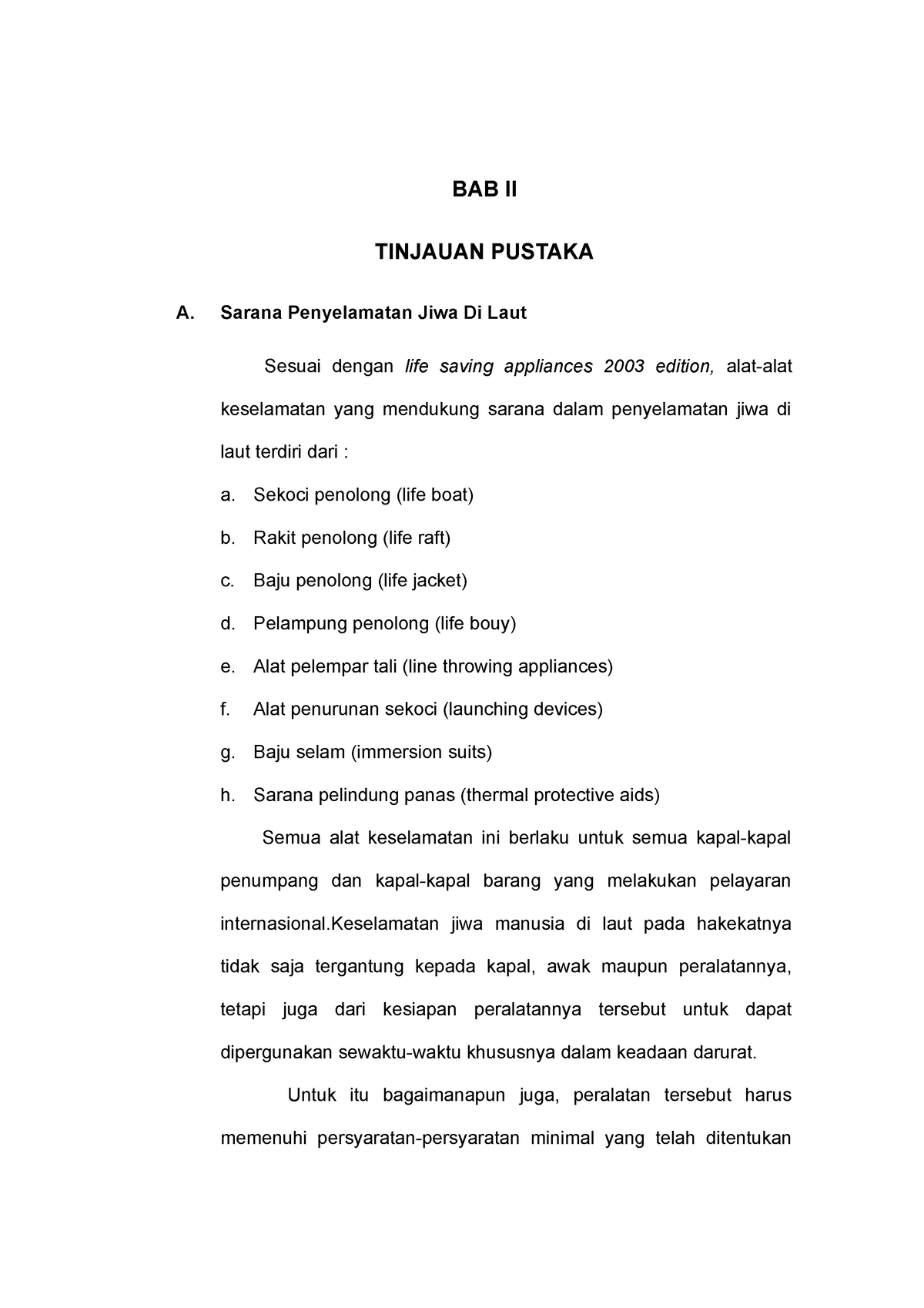 BAB II Tinjauan Pustaka - BAB II TINJAUAN PUSTAKA A. Sarana ...