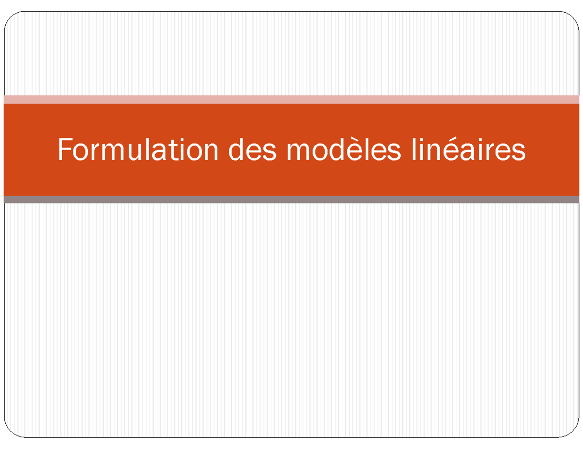 ADM2702 Formulation de modèles linéaires - Formulation des modèles ...