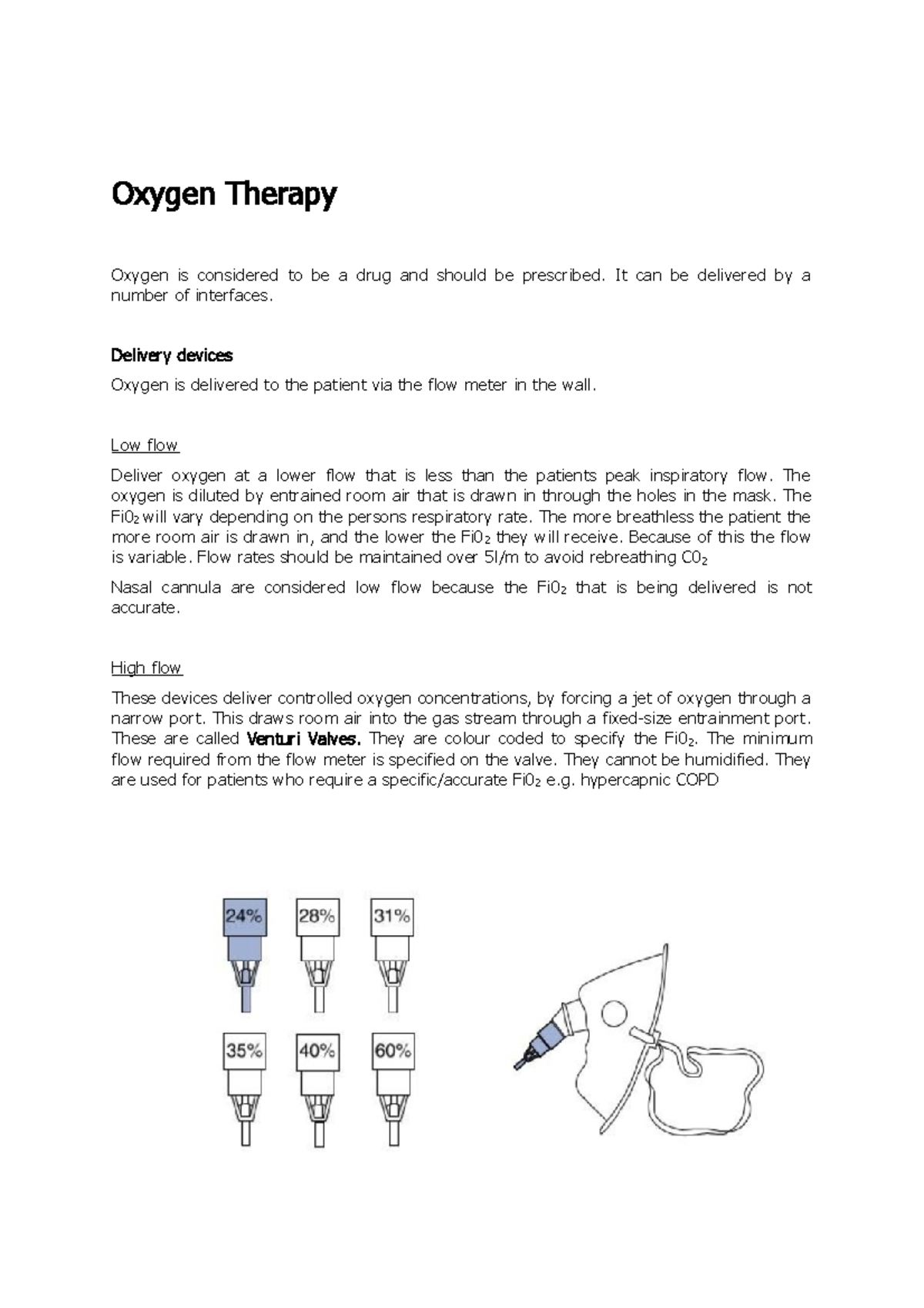 Oxygen Therapy copy Oxygen Therapy Oxygen is considered to be a drug