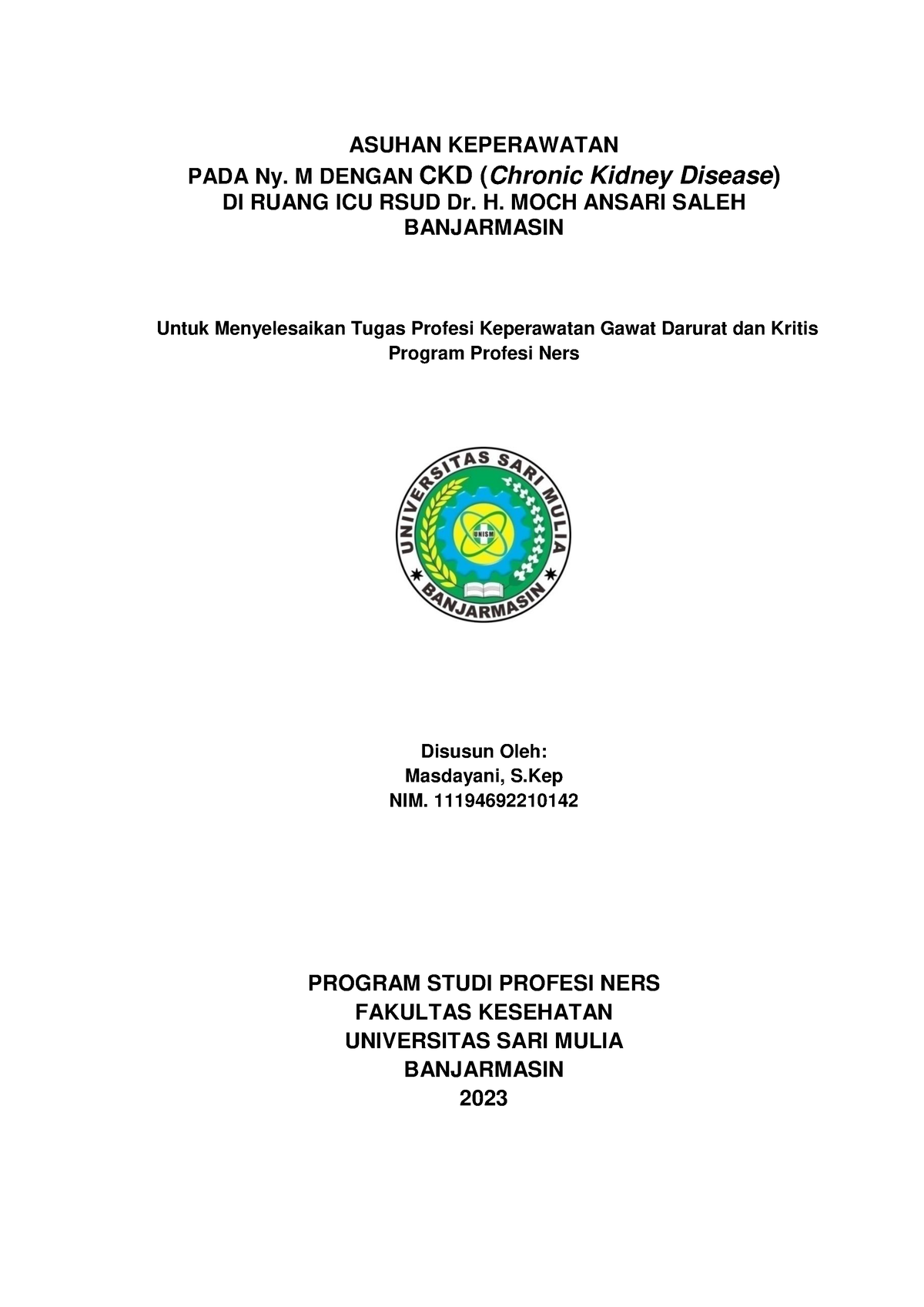 ASKEP CKD Pada Pasien ICU - ASUHAN KEPERAWATAN PADA Ny. M DENGAN CKD ...