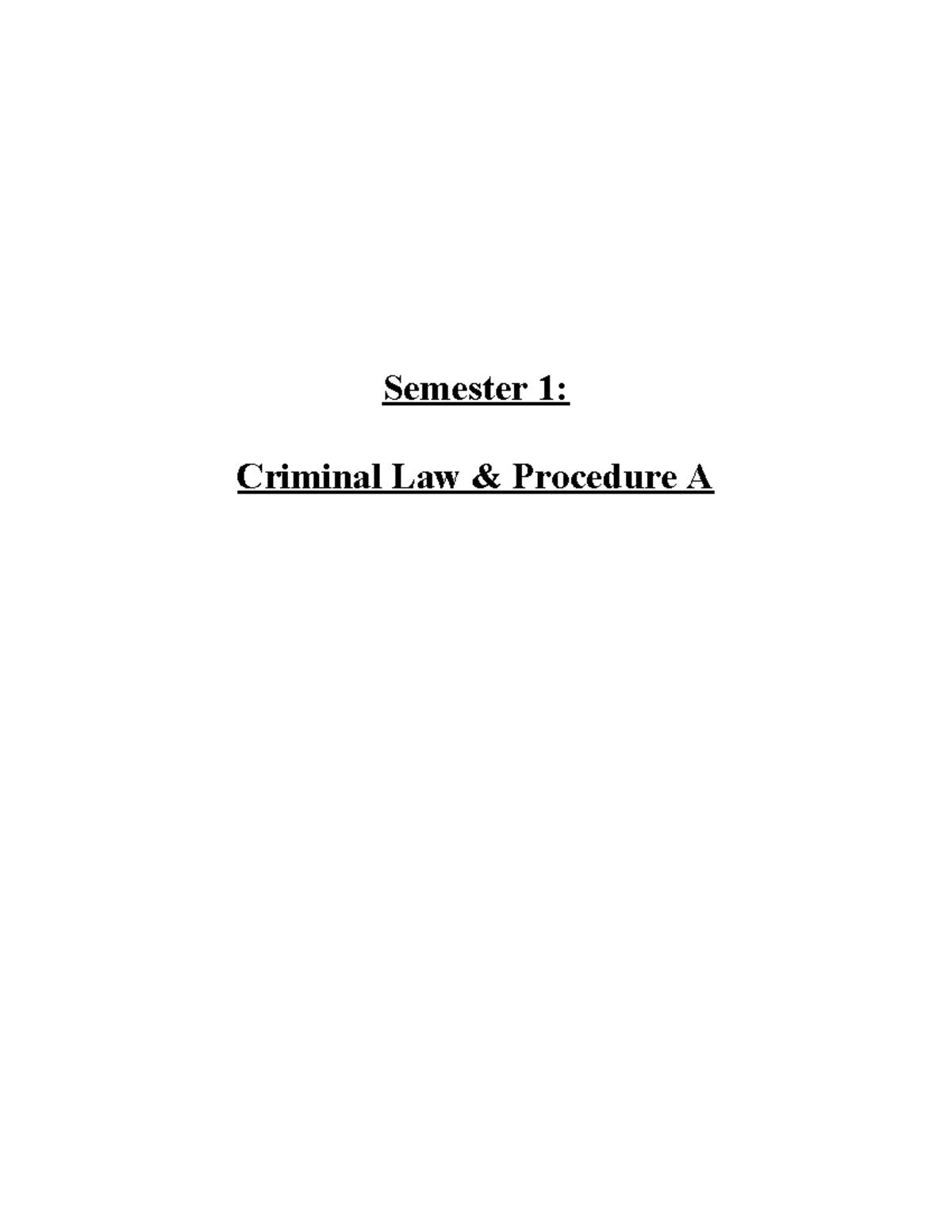 Criminal and Procedure A - Semester 1 Exam Notes - Semester 1: Criminal ...