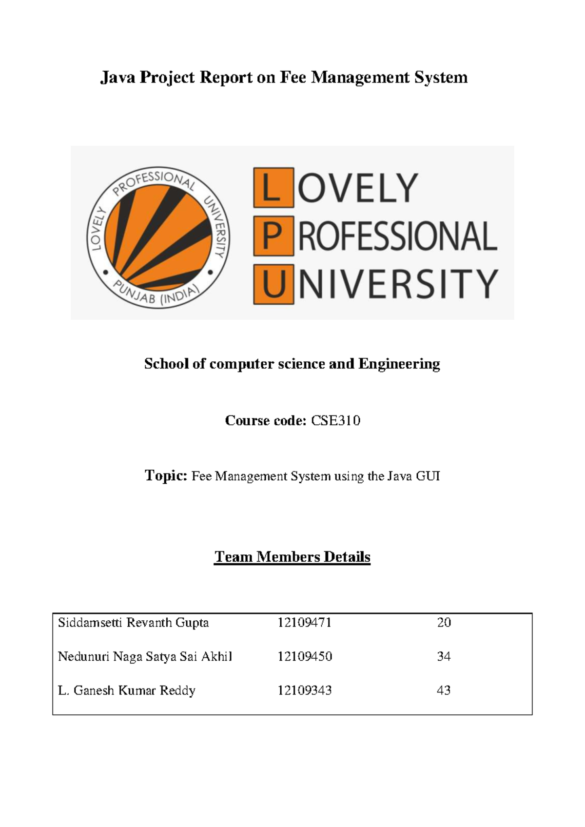 Java Project Report - Ganesh Kumar Reddy 12109343 43 INTRODUCTION Fee ...