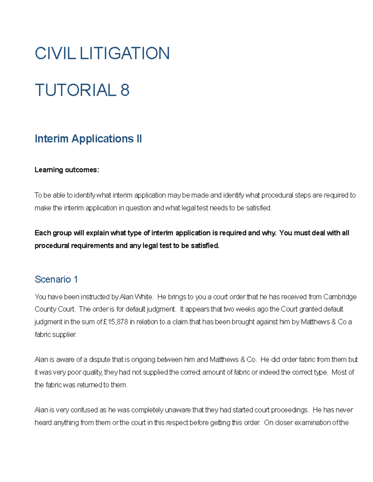 Tutorial 8 - CIVIL LITIGATION TUTORIAL 8 Interim Applications II ...