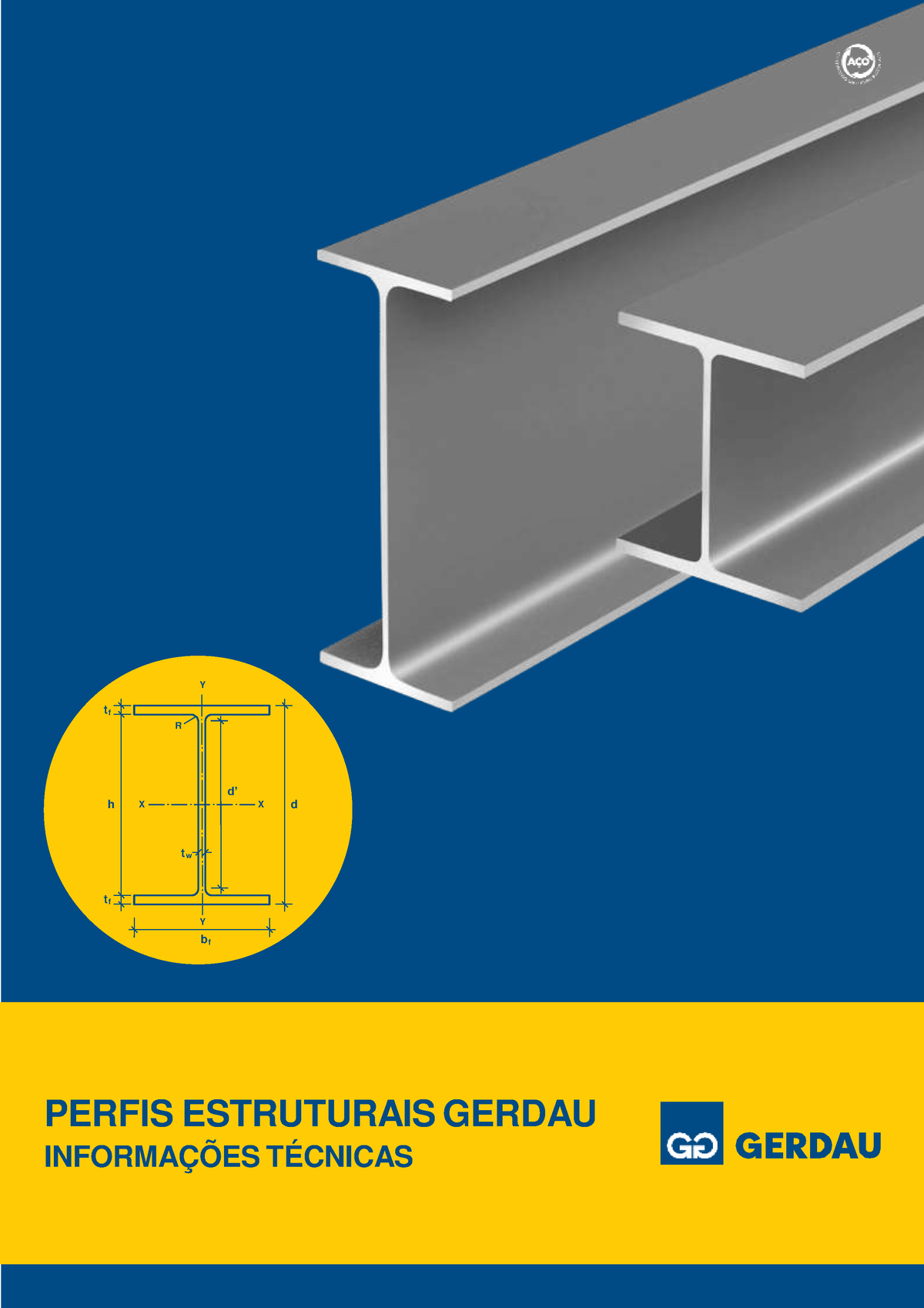 Catalogo Gerdau Perfis Estruturais Perfis Estruturais Gerdau Informa Es T Cnicas D Y X X Tw