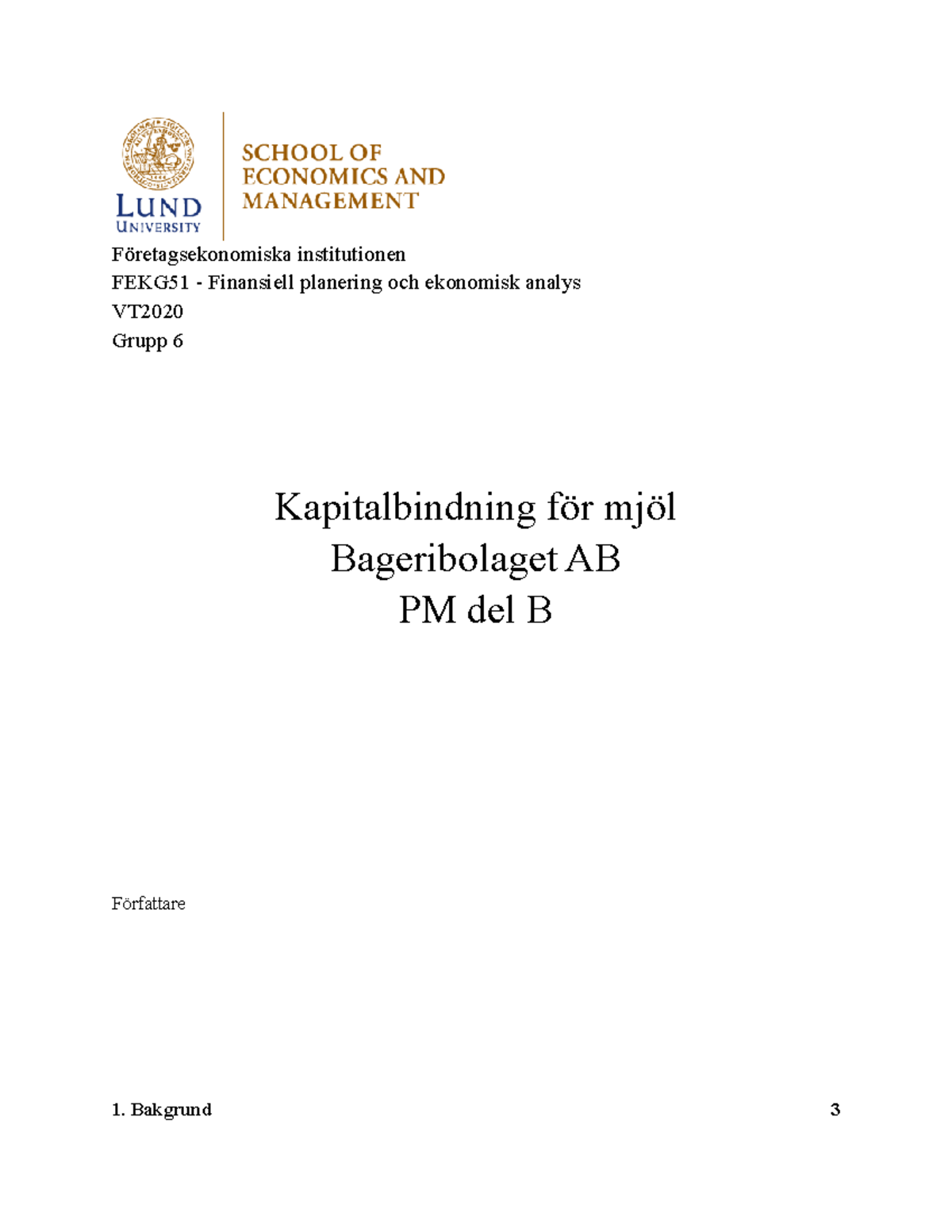 PM B Grupp 6 - PM Obligatoriskt - Företagsekonomiska Institutionen ...