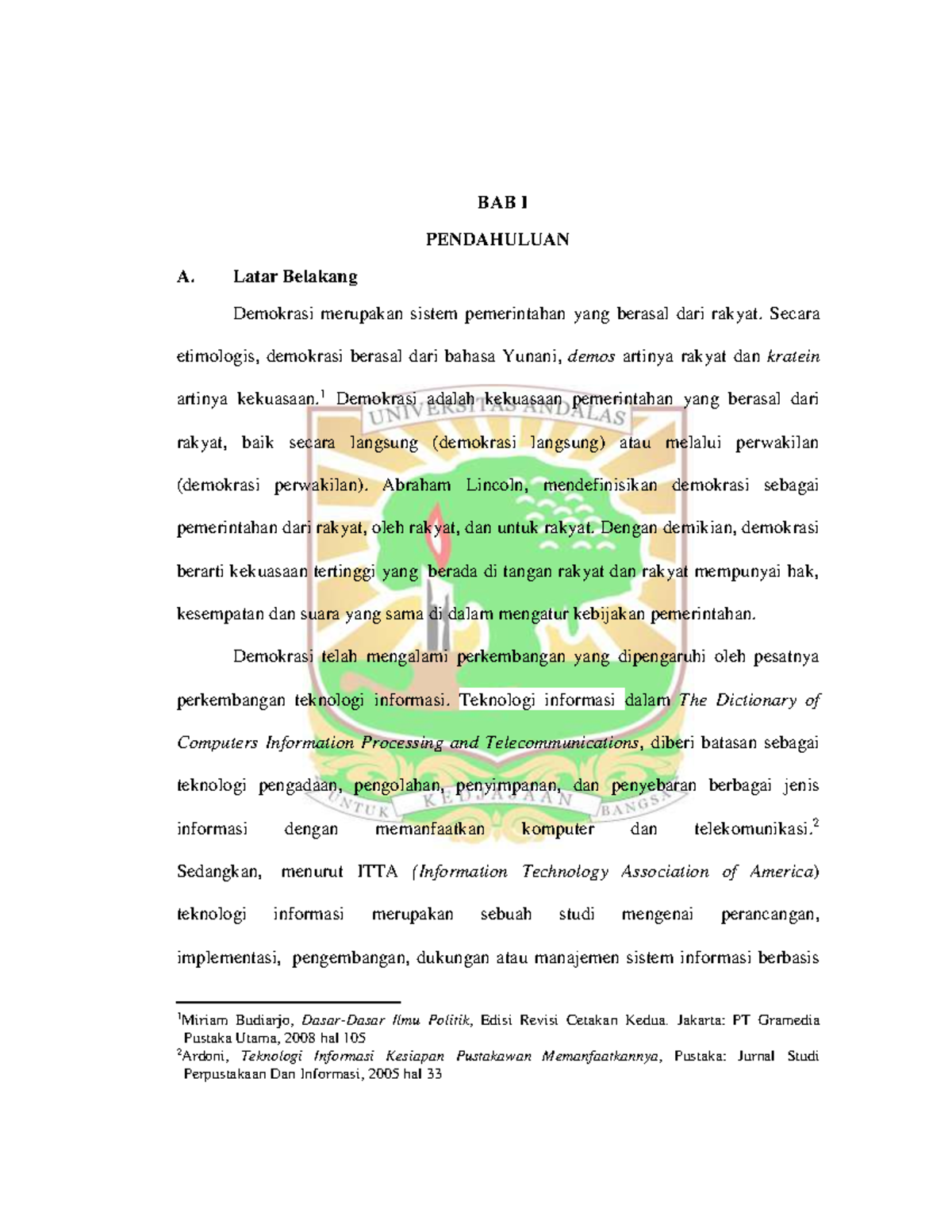 BAB I Pendahuluan - BAB I PENDAHULUAN A. Latar Belakang Demokrasi ...