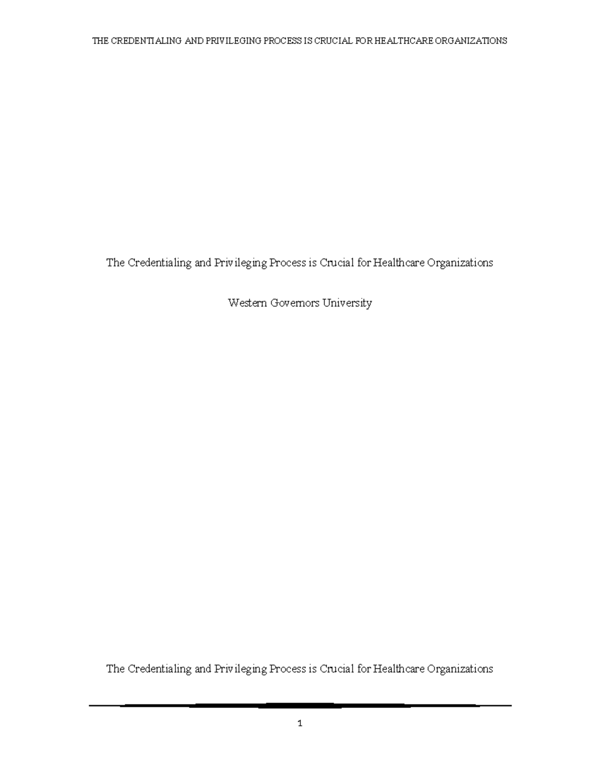 C456 Task 2 - Final Paper - The Credentialing and Privileging Process ...