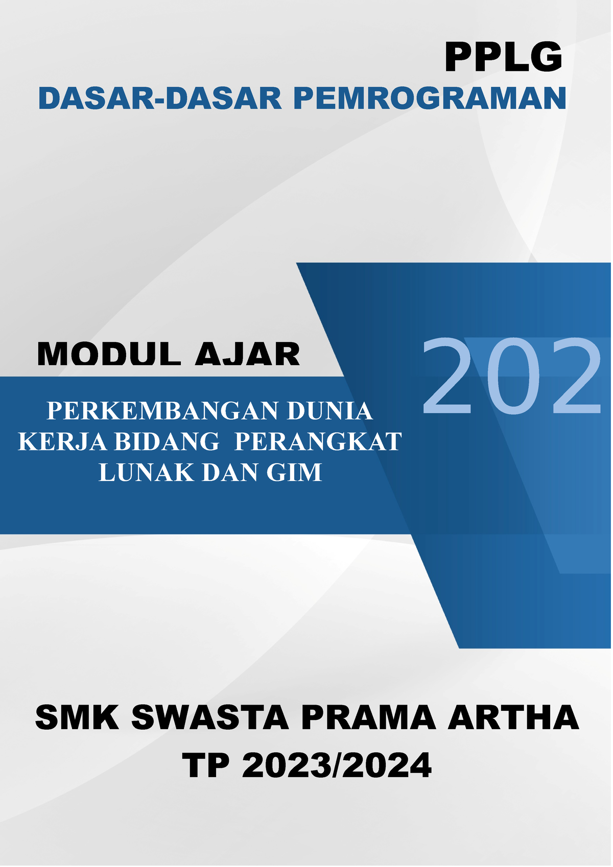 Modul Dasprog B Dari Bg Dian - PPLG DASAR-DASAR PEMROGRAMAN 202 MODUL ...