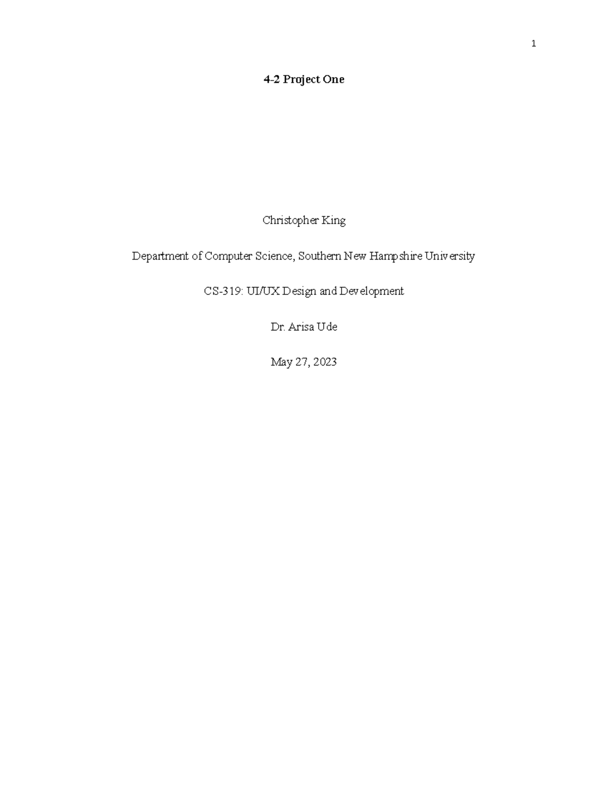 CS 319 4-2 Project One - 4-2 Project One Christopher King Department of ...