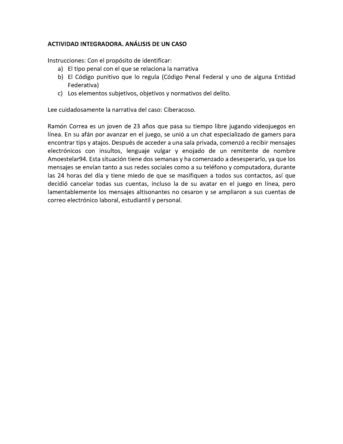 Caso para la actividad Integradora Sesión M ACTIVIDAD INTEGRADORA ANLISIS DE UN CASO