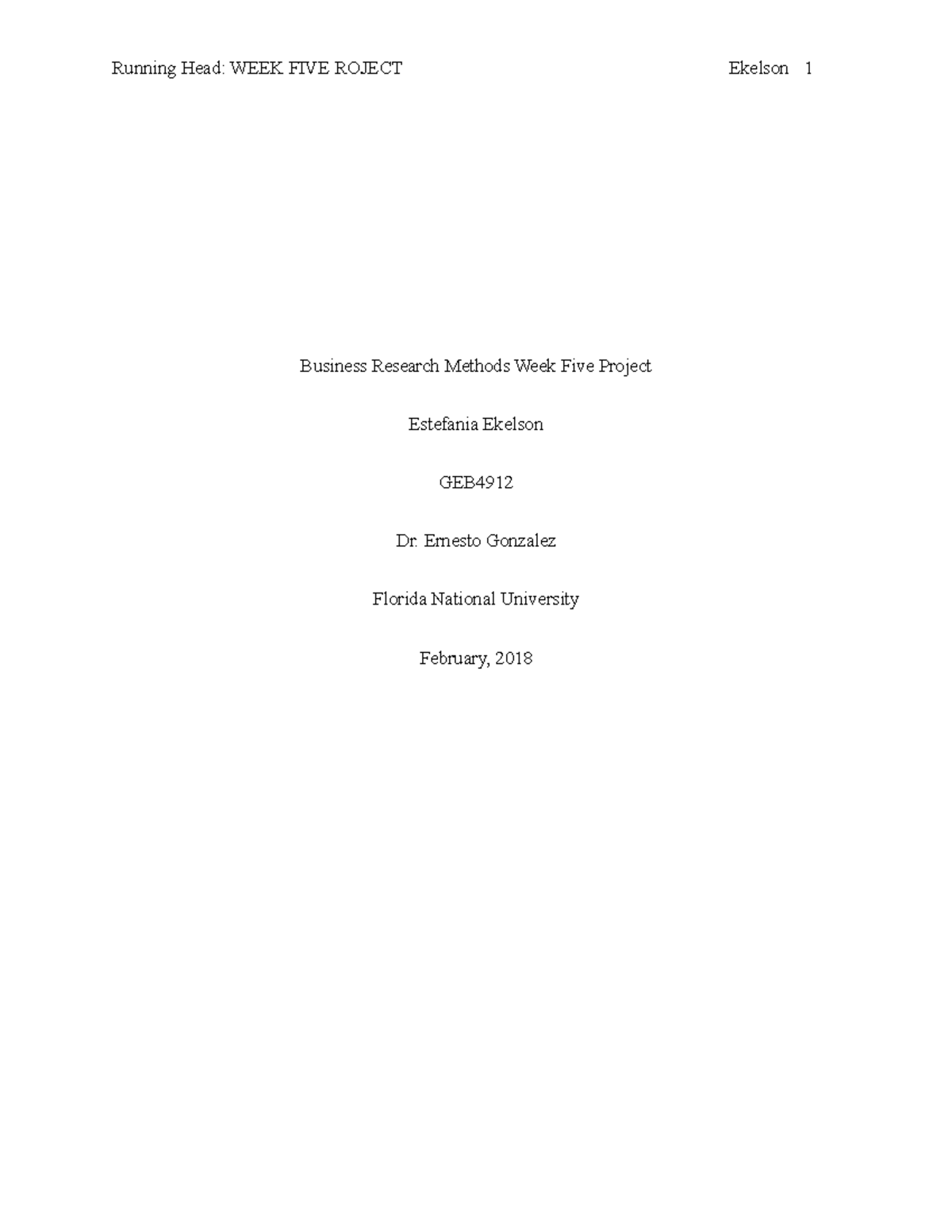 Business Research Week Five Project - Running Head: WEEK FIVE ROJECT ...