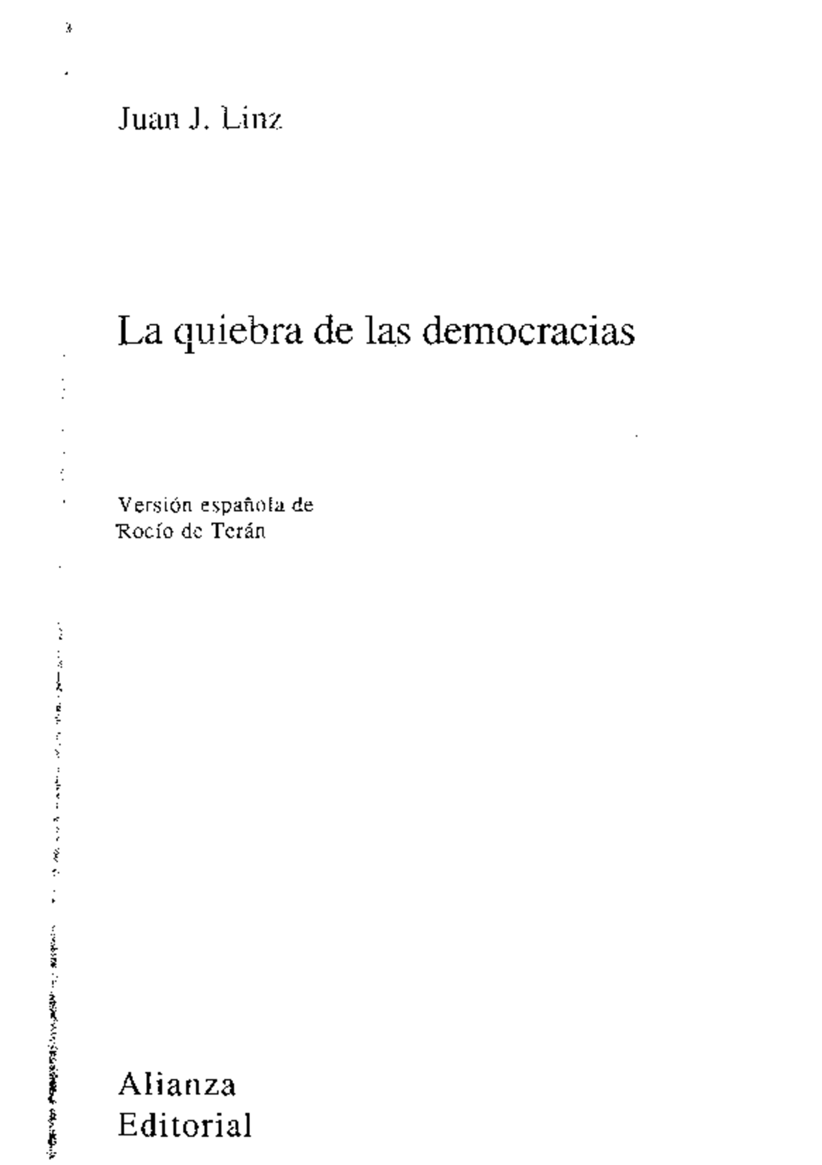 Texto Linz, ciencia politica - 5: .,. i ' ;¡ l J Juan J. Linz La ...