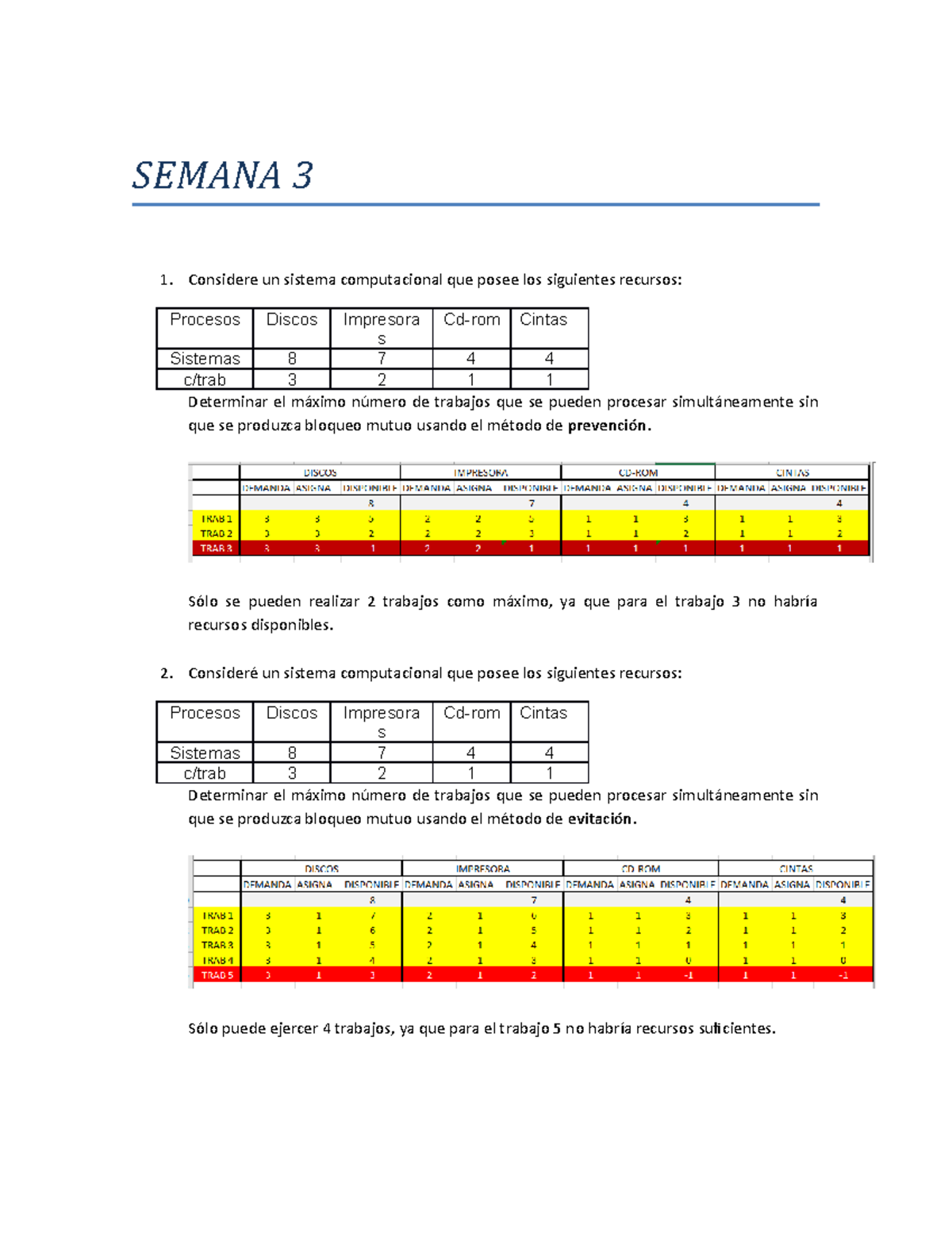 U1 S3 Ejercicios para actividad virtual SEMANA 3 Considere un sistema