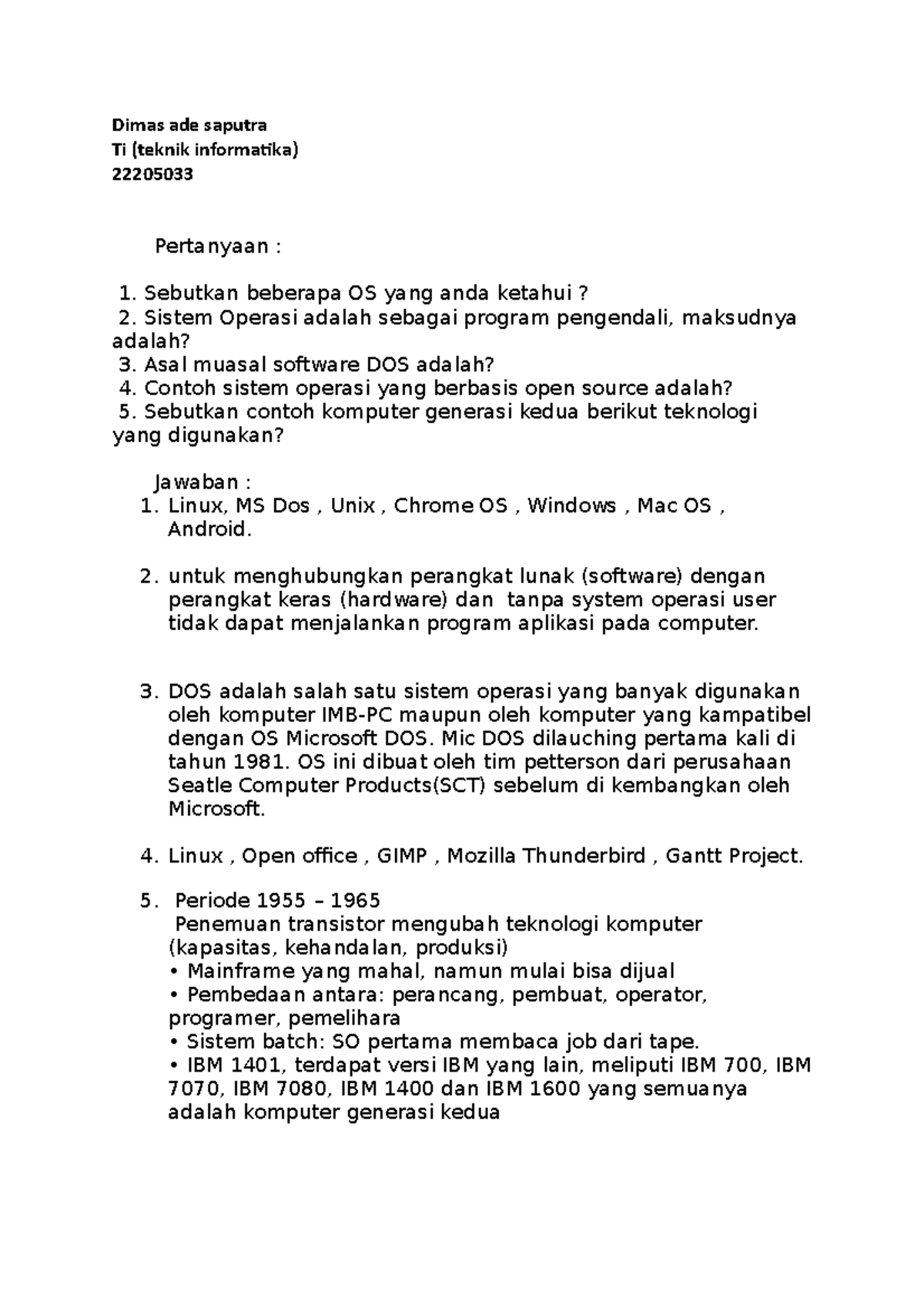 Sistem Oprasi Quation And Answer Dimas Ade Saputra Ti teknik 