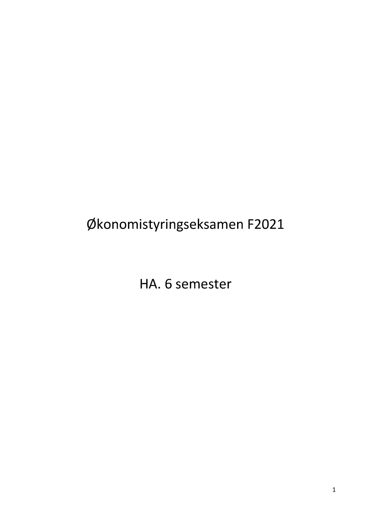 ØS Eksamen 2021 Besvarelse - ÿkonomistyringseksamen F HA. 6 Semester ...