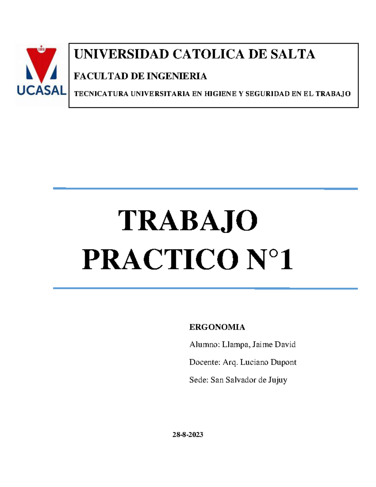 Trabajo Practico 1 - TRABAJO PRACTICO N° 1 28 - 8 - 2023 UNIVERSIDAD ...