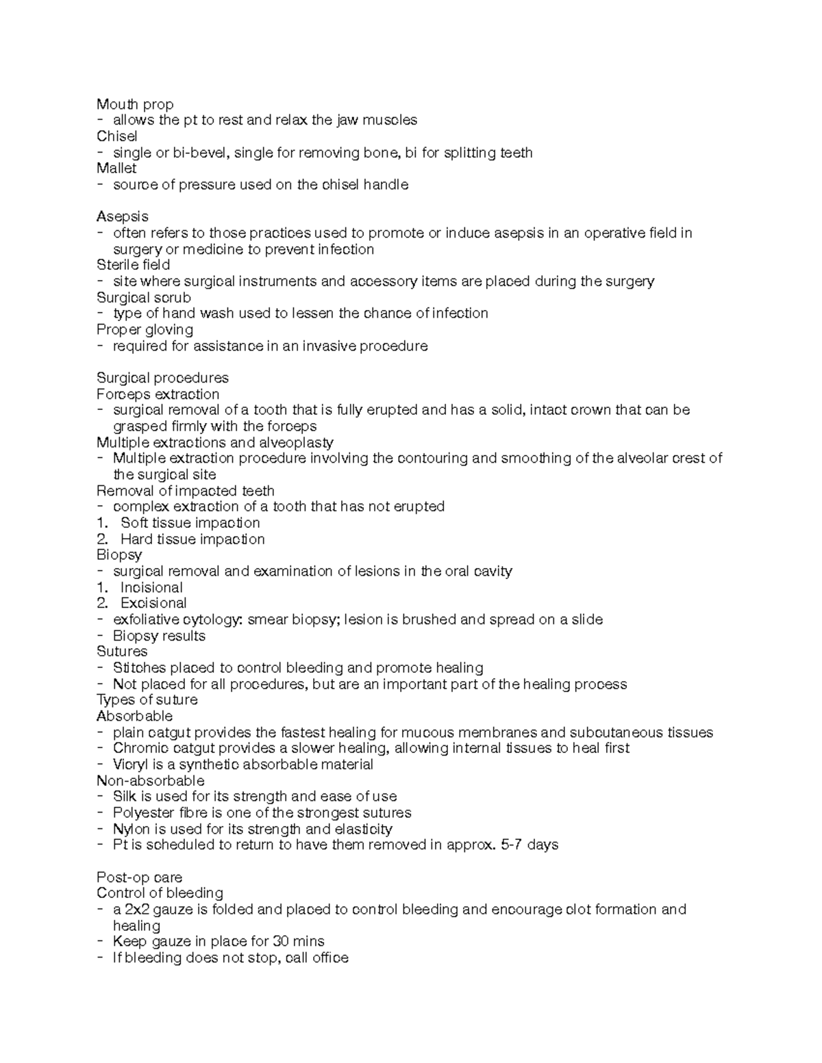 Dental Specialties 2 Mouth prop allows the pt to rest and relax the