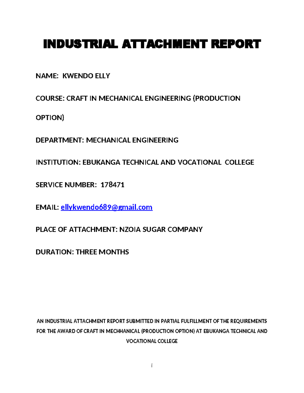 Industrial Attachment Report ELLY Kwendo - INDUSTRIAL ATTACHMENT REPORT ...