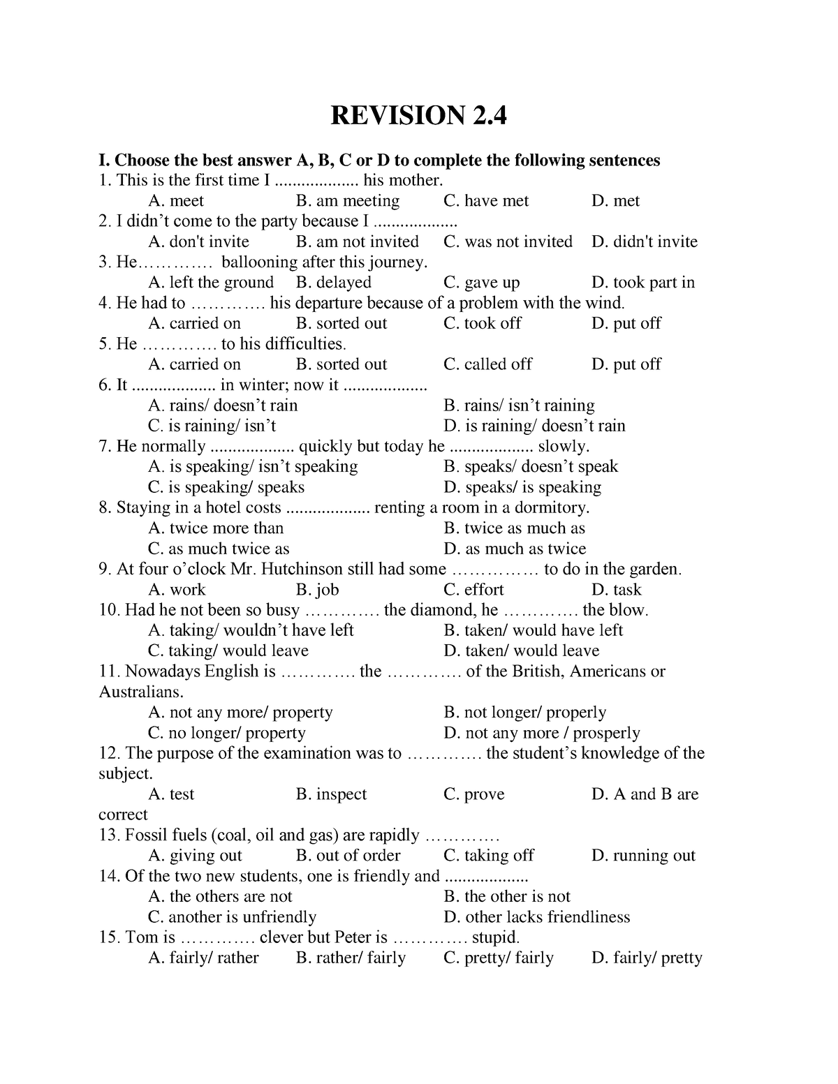 Revision 24 - Anh 2 - REVISION 2. I. Choose The Best Answer A, B, C Or ...