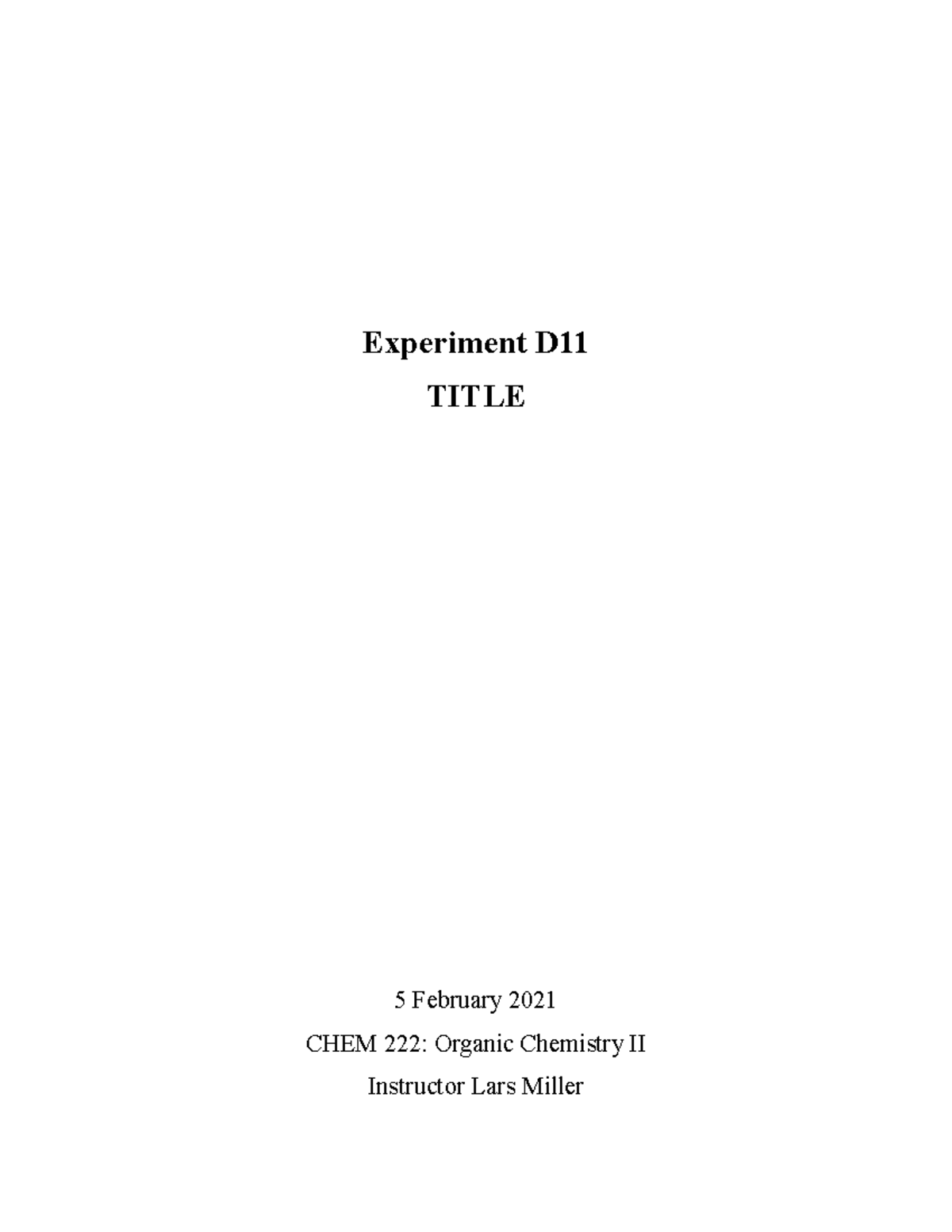 Experiment D11 - lab report d11 - Experiment D TITLE 5 February 2021 ...