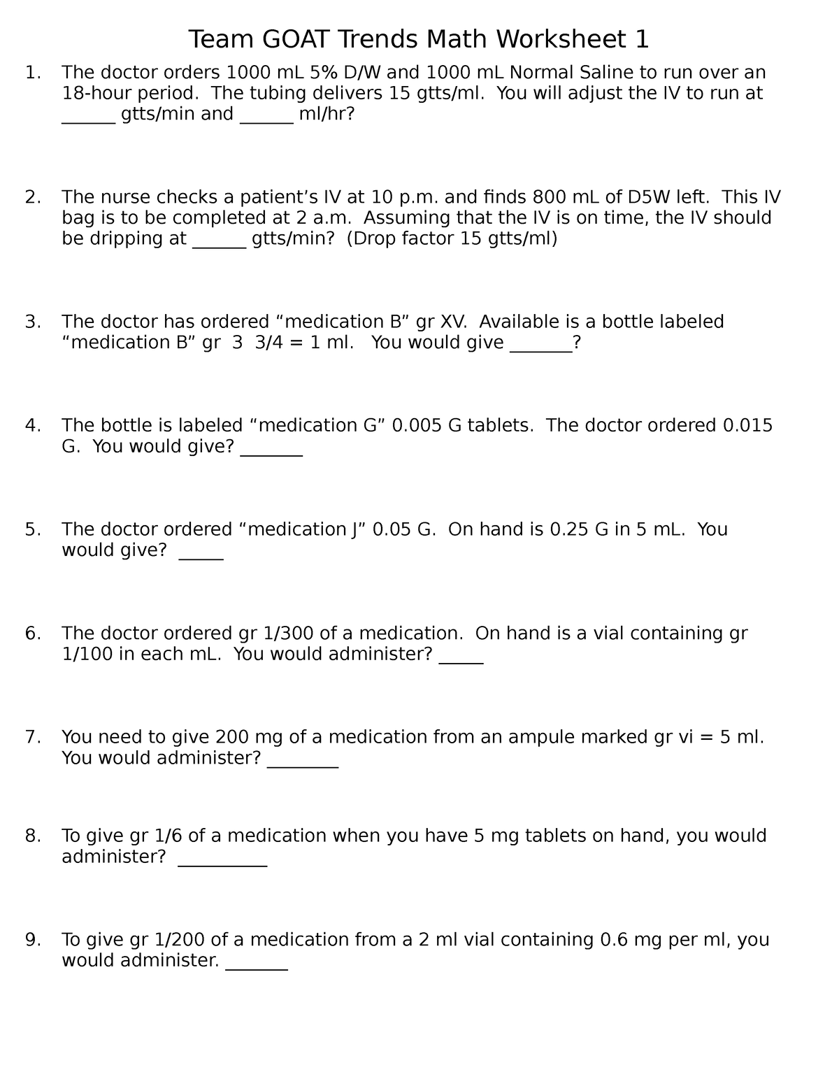 Team GOAT Trends Math Worksheet 1 - The tubing delivers 15 gtts/ml. You ...