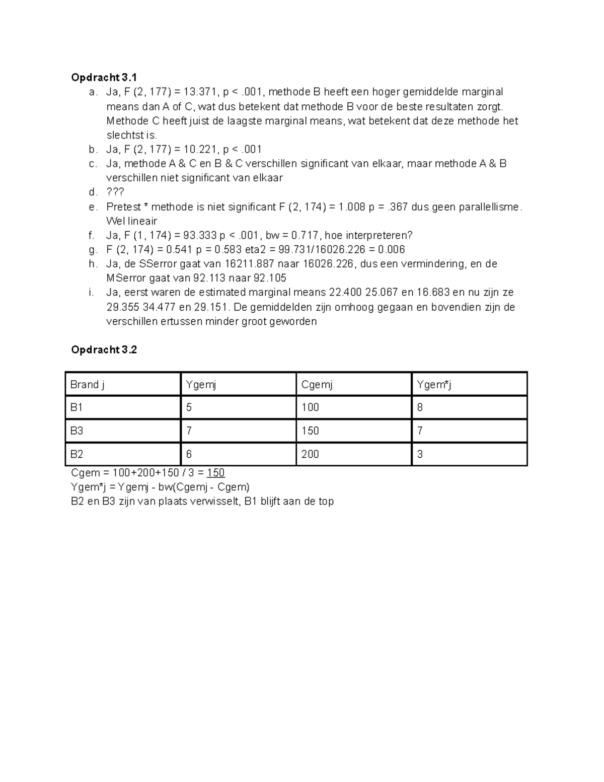 WG3 MVDA - Verplichte Opgaven Week 3 - Opdracht 3. A. Ja, F (2, 177 ...