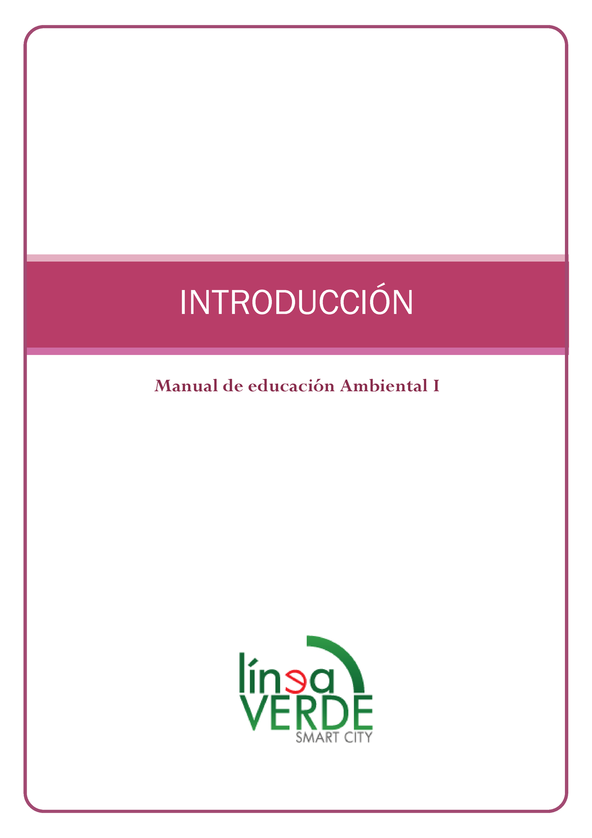 Introduccion-educacion-ambiental - INTRODUCCI”N Manual De EducaciÛn ...