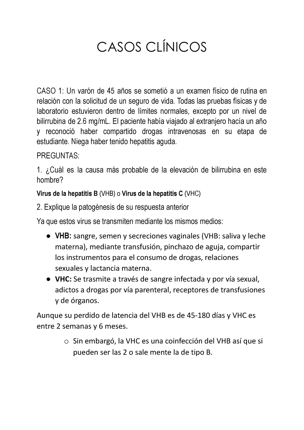 Casos clinicos de Hepatitis CASOS CLÍNICOS CASO 1 Un varón de 45