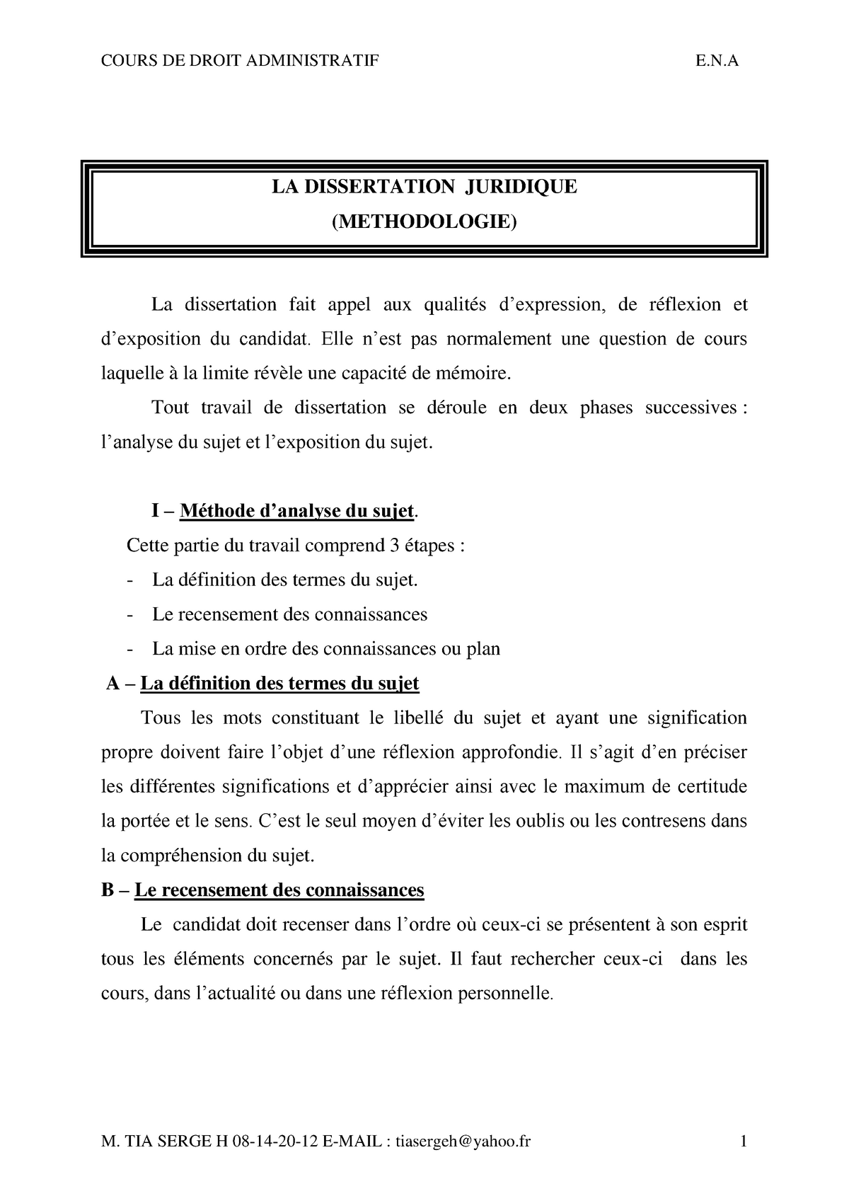 Methode dissertation  LA DISSERTATION JURIDIQUE (METHODOLOGIE) La