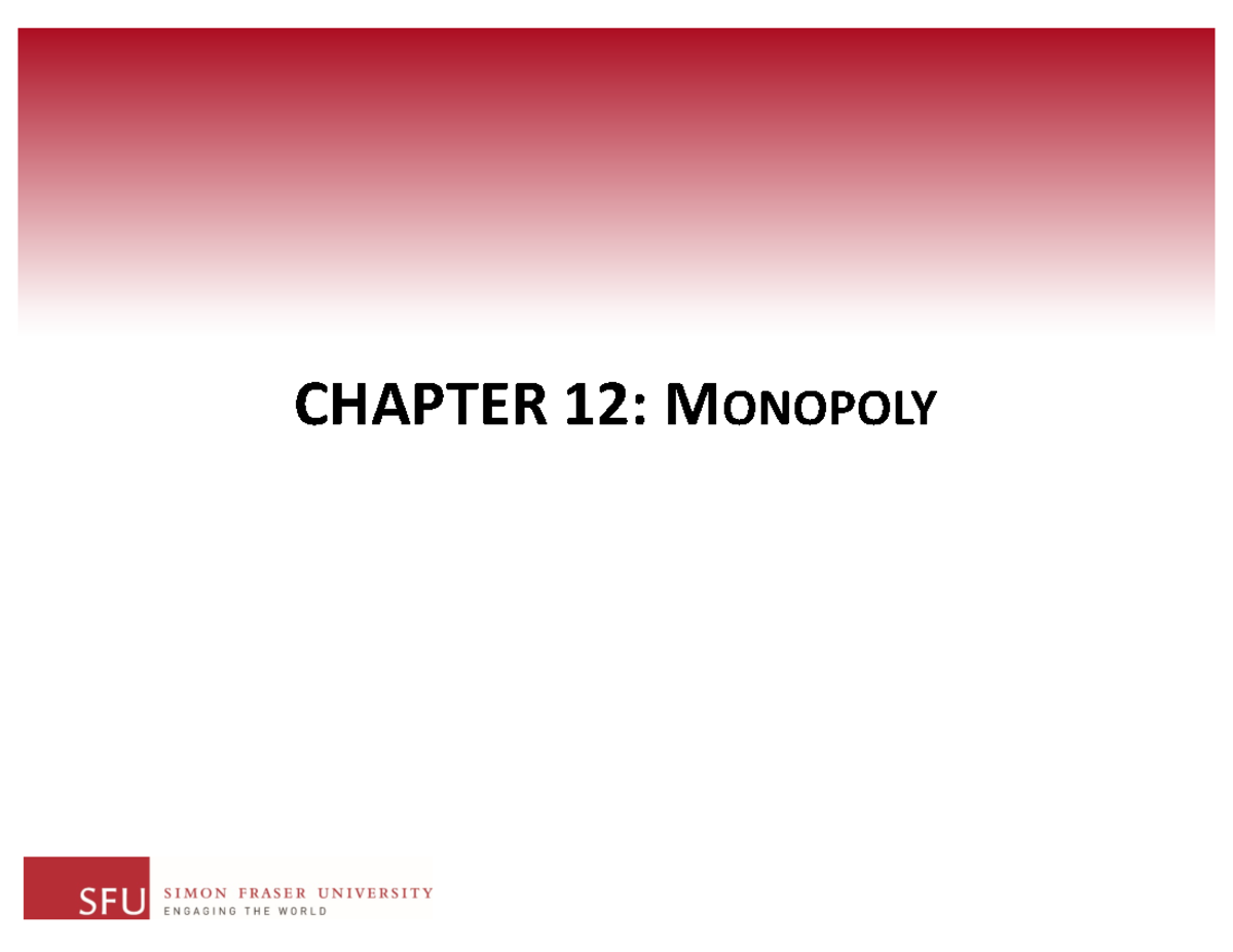 monopoly ch 12 econ 103 - CHAPTER 12: MONOPOLY MONOPOLY AND HOW IT ...