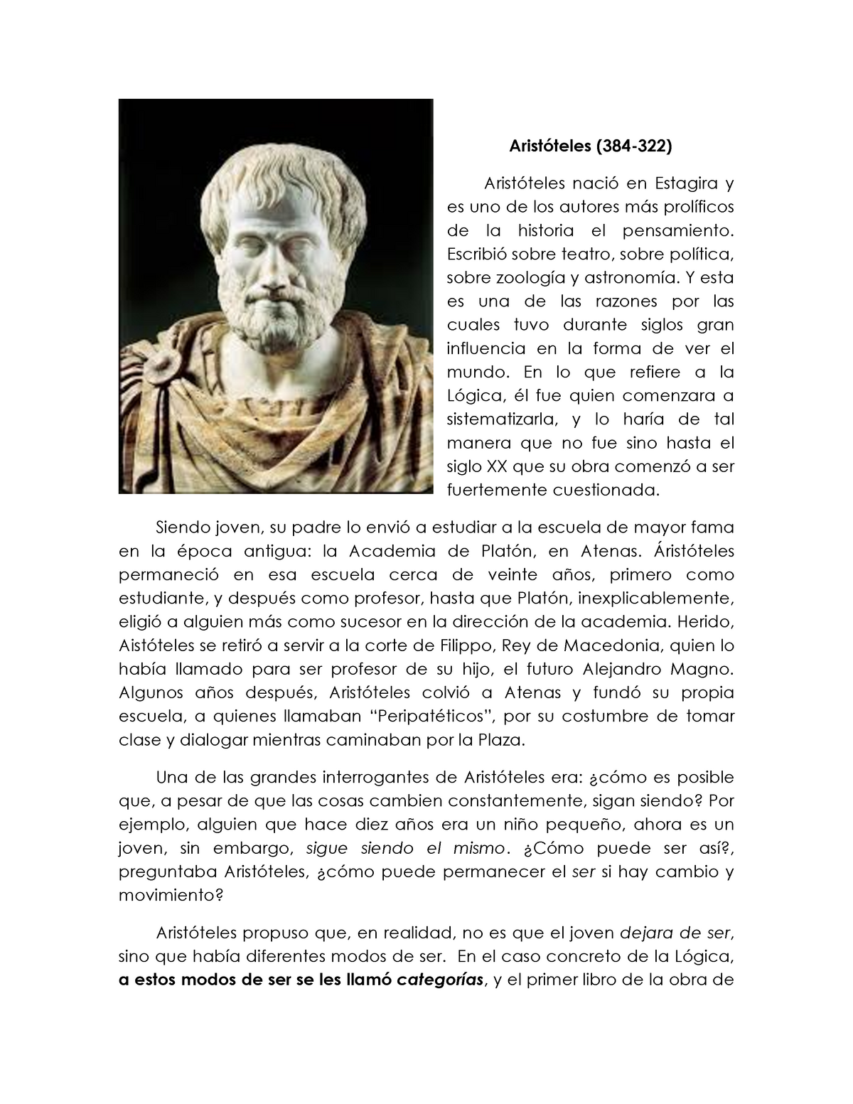 La lógica aristotélica - Aristóteles (384-322) Aristóteles nació en  Estagira y es uno de los autores - Studocu