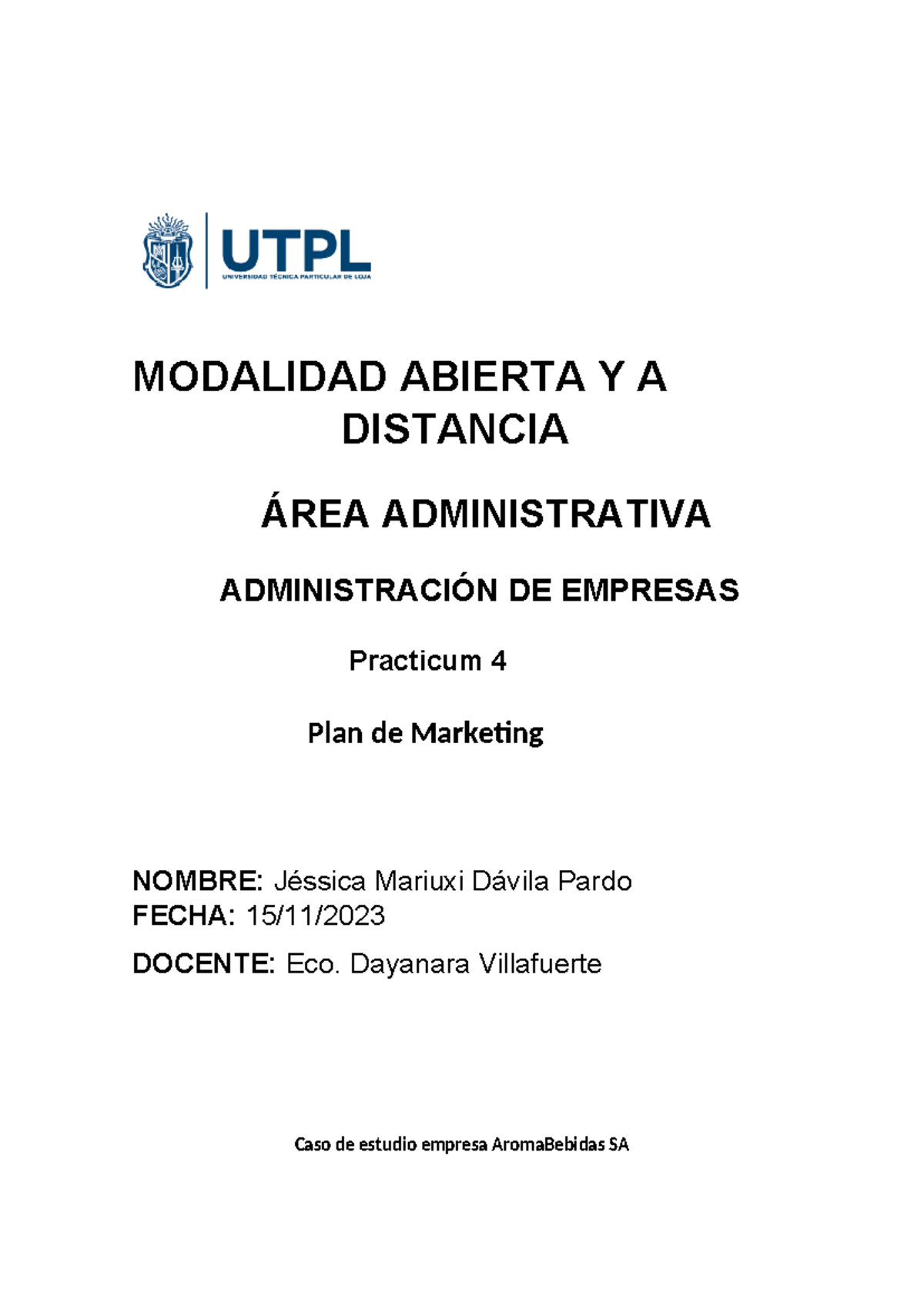 Tarea practicum 4 - MODALIDAD ABIERTA Y A DISTANCIA ÁREA ADMINISTRATIVA ...