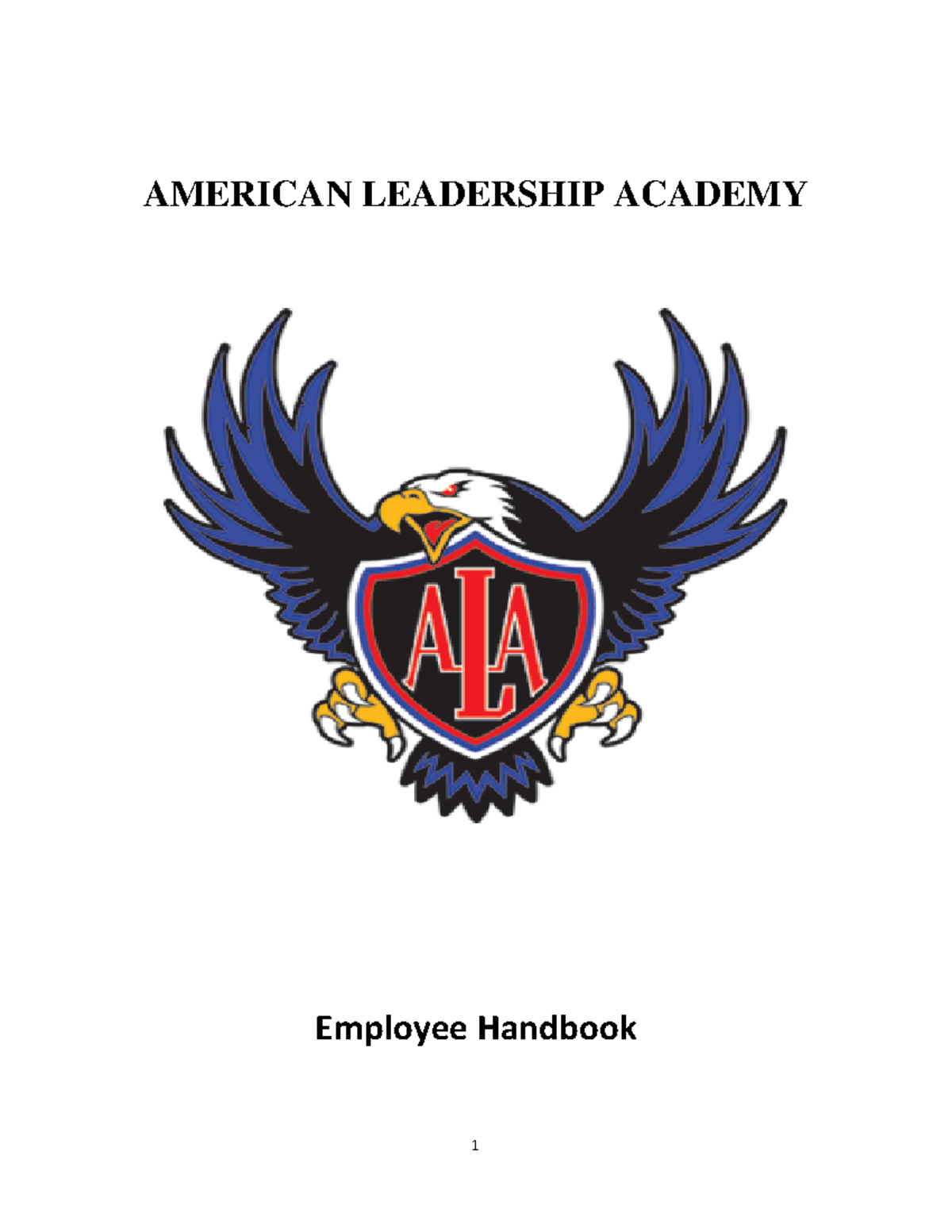 Employee-Handbook sample for consulting project - AMERICAN LEADERSHIP ACADEMY Employee Handbook ...