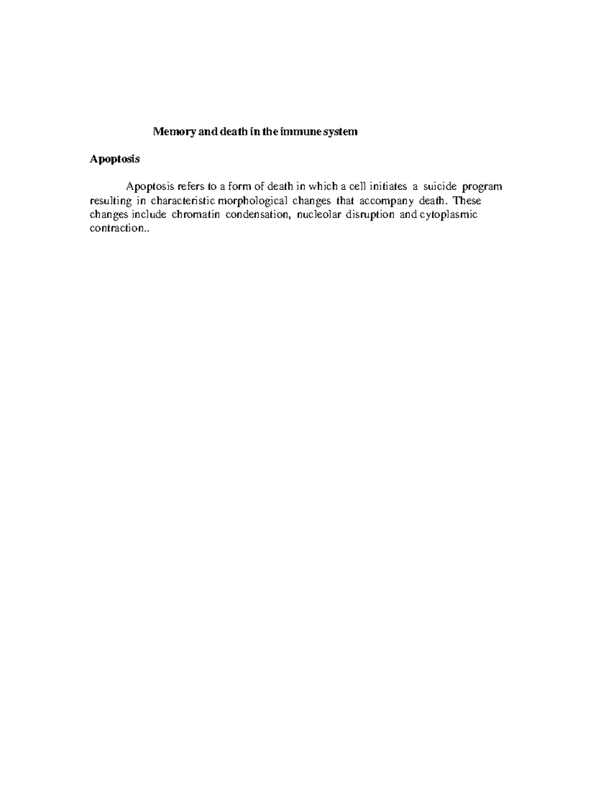 Memory and death in the immune system, apoptosis, the common death ...
