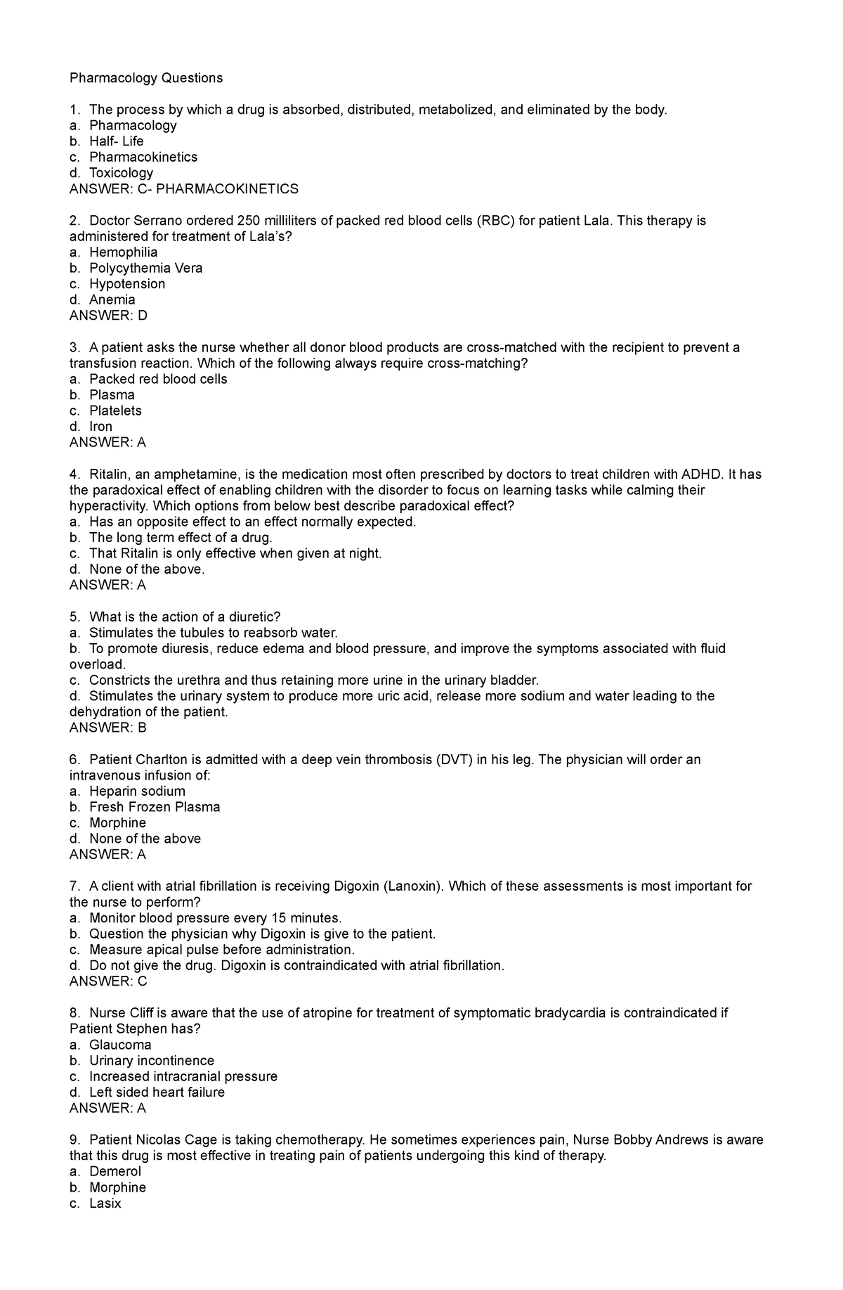 Pharma-50-points - None - Pharmacology Questions The process by which a ...