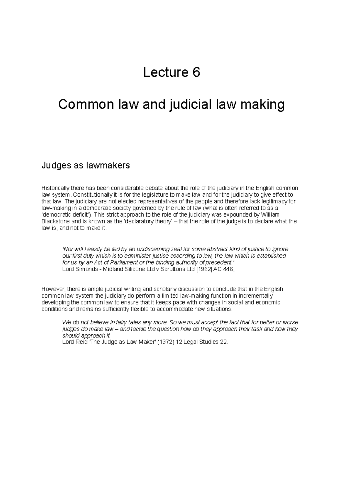 Lecture 6 Common Law and Judicial Law Making Lecture 6 Common law