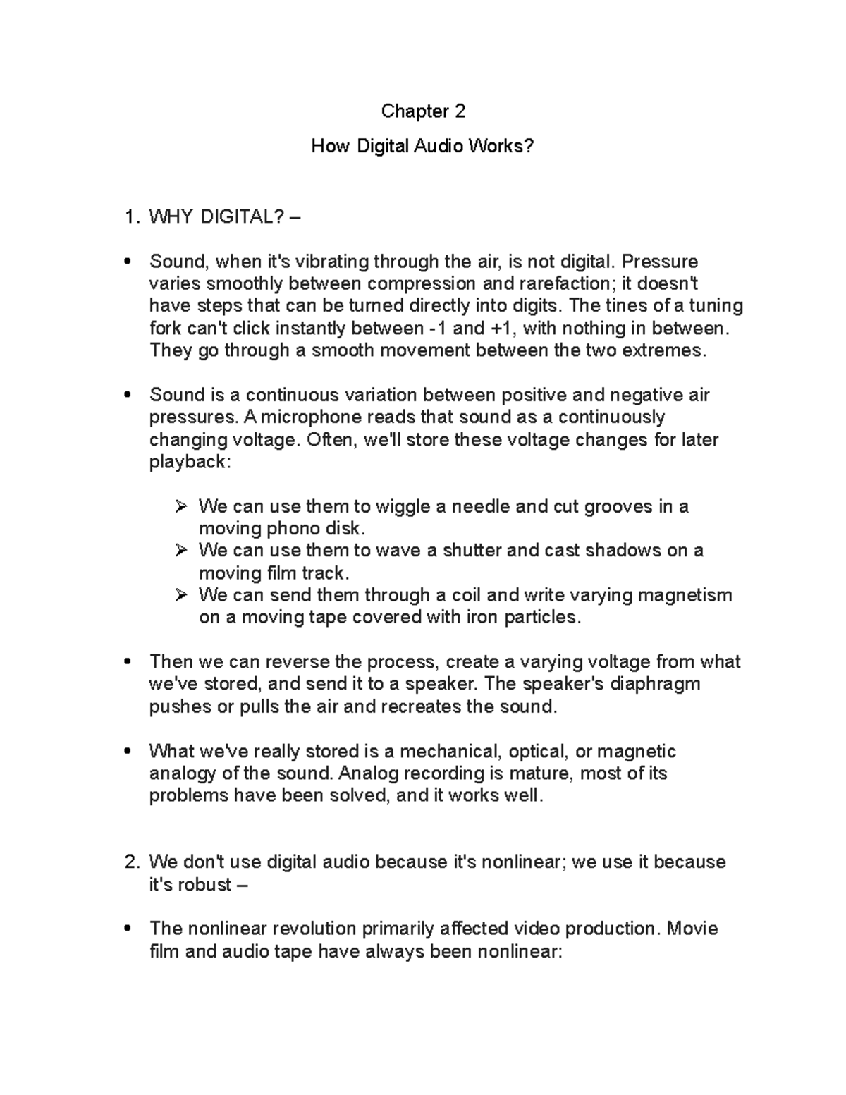 Chapter 2 How Digital Audio Works WHY DIGITAL? Sound, when it's