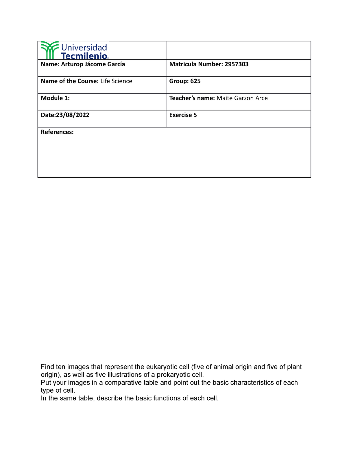exercise-3-life-science-name-arturop-j-come-garc-a-matricula-number