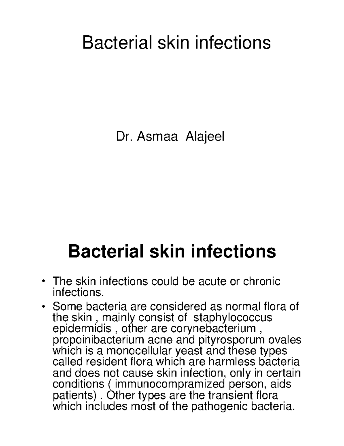 Bacterial skin infections - Bacterial skin infections ####### Dr. Asmaa ...