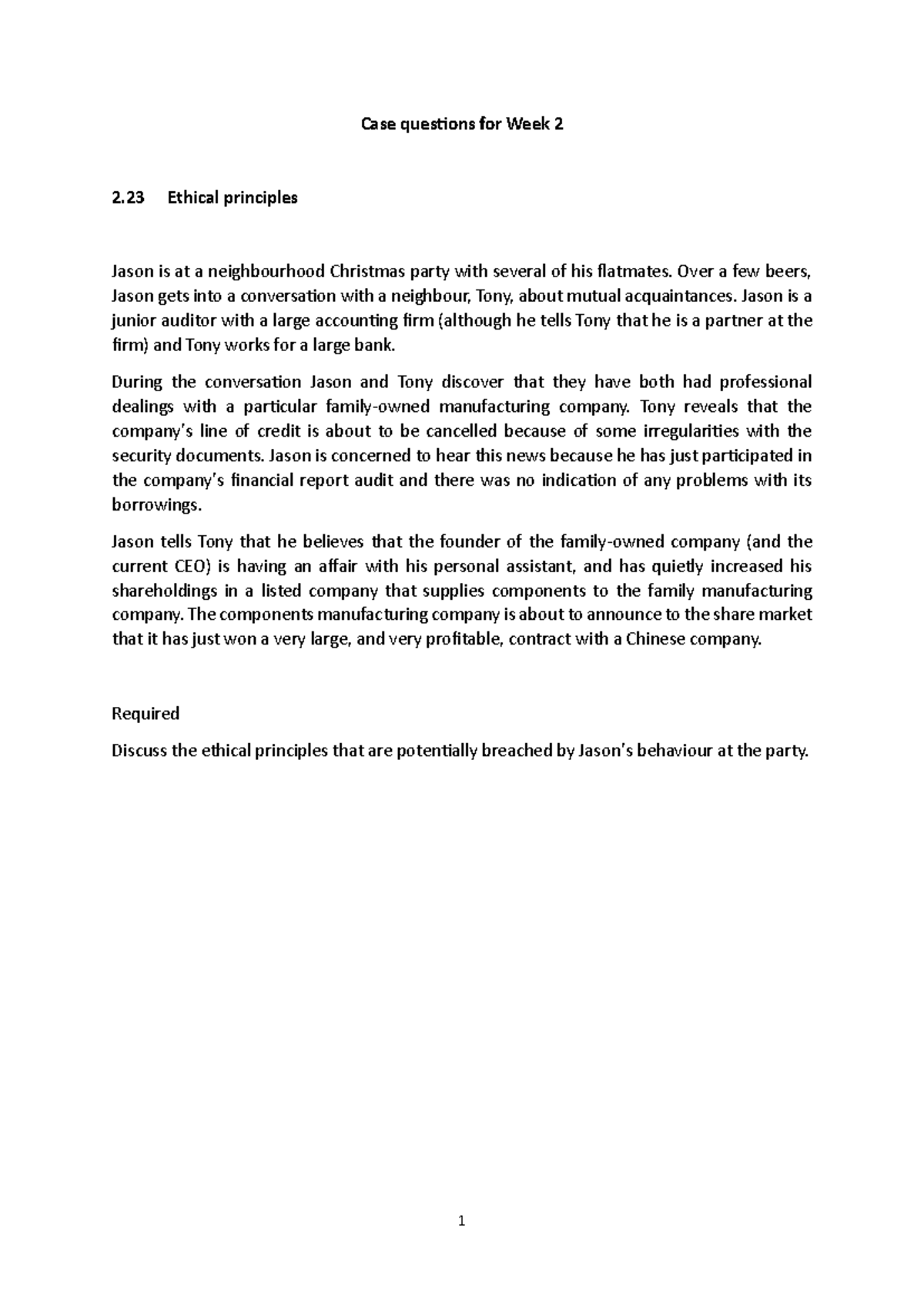 Tutorial Week 2 - 1 Case questions for Week 2 2 Ethical principles ...